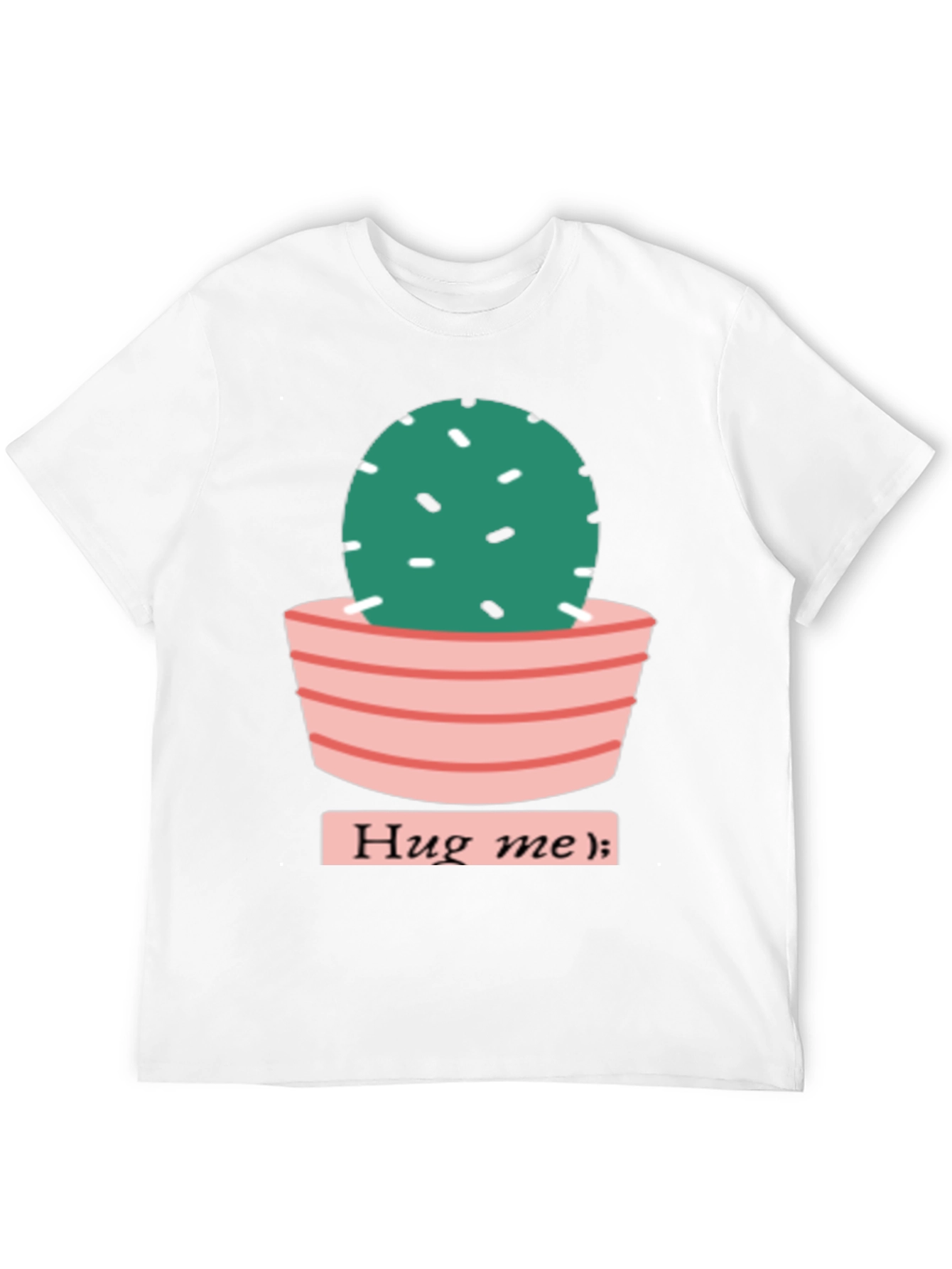 Hug Me Cactus T-Shirt - Cute & Comfy!