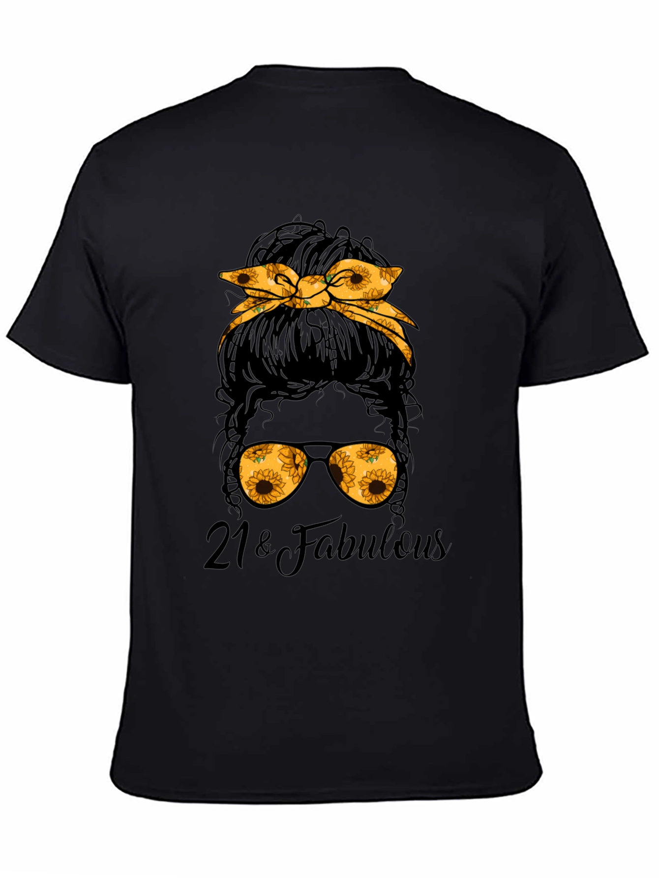 21 & Fabulous Messy Bun Sunflower Graphic Tee