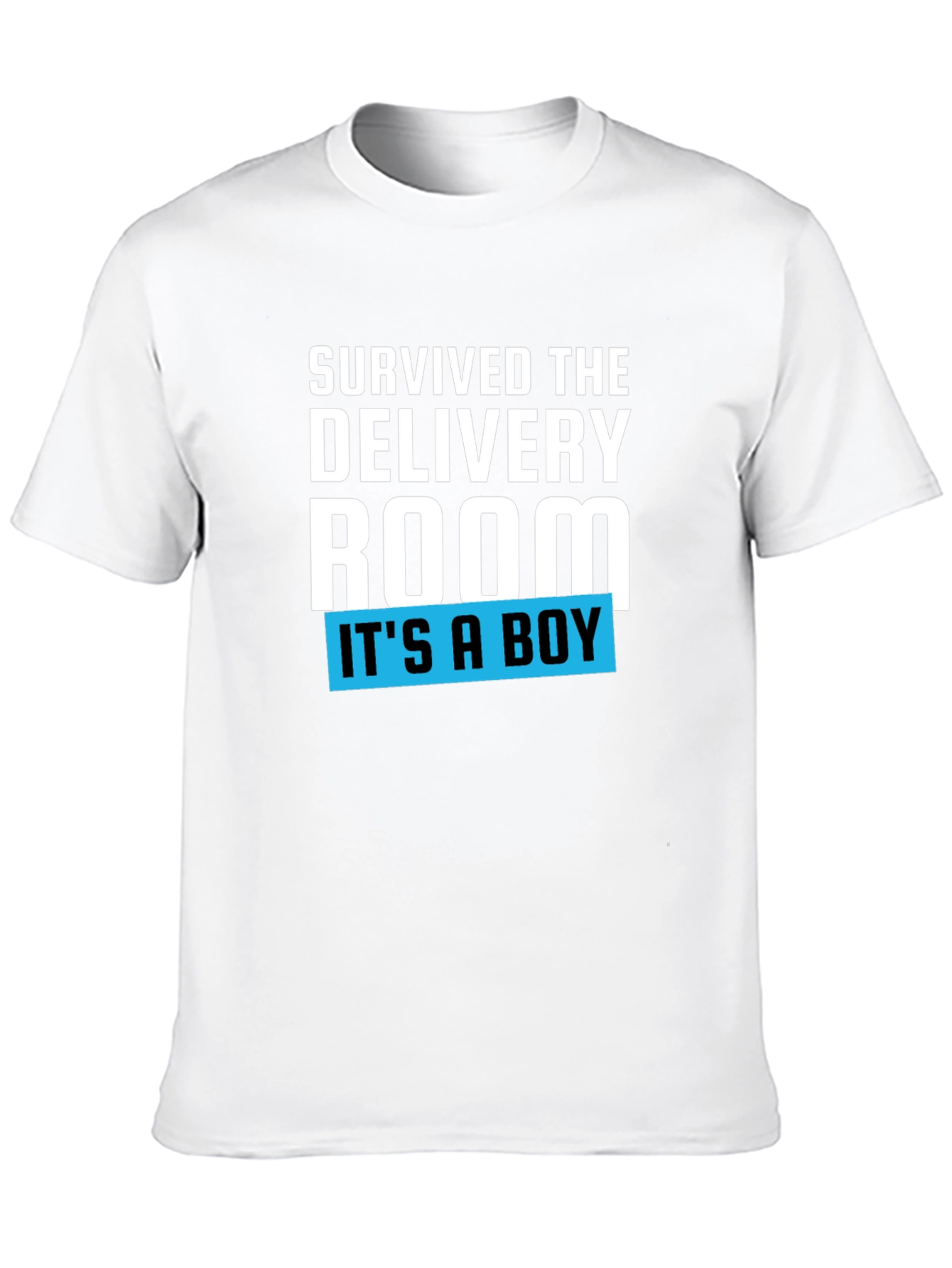 Survived the Delivery Room T-Shirt - Its a Boy!
