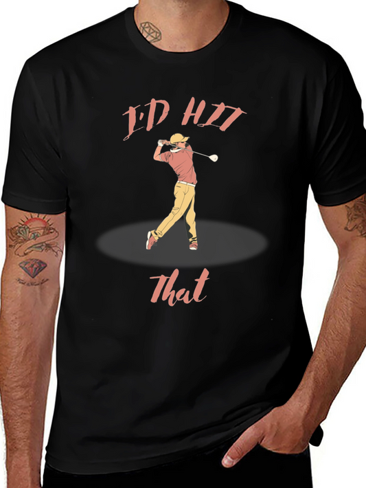 Funny Golf T-Shirt - Id Hit That Graphic Tee