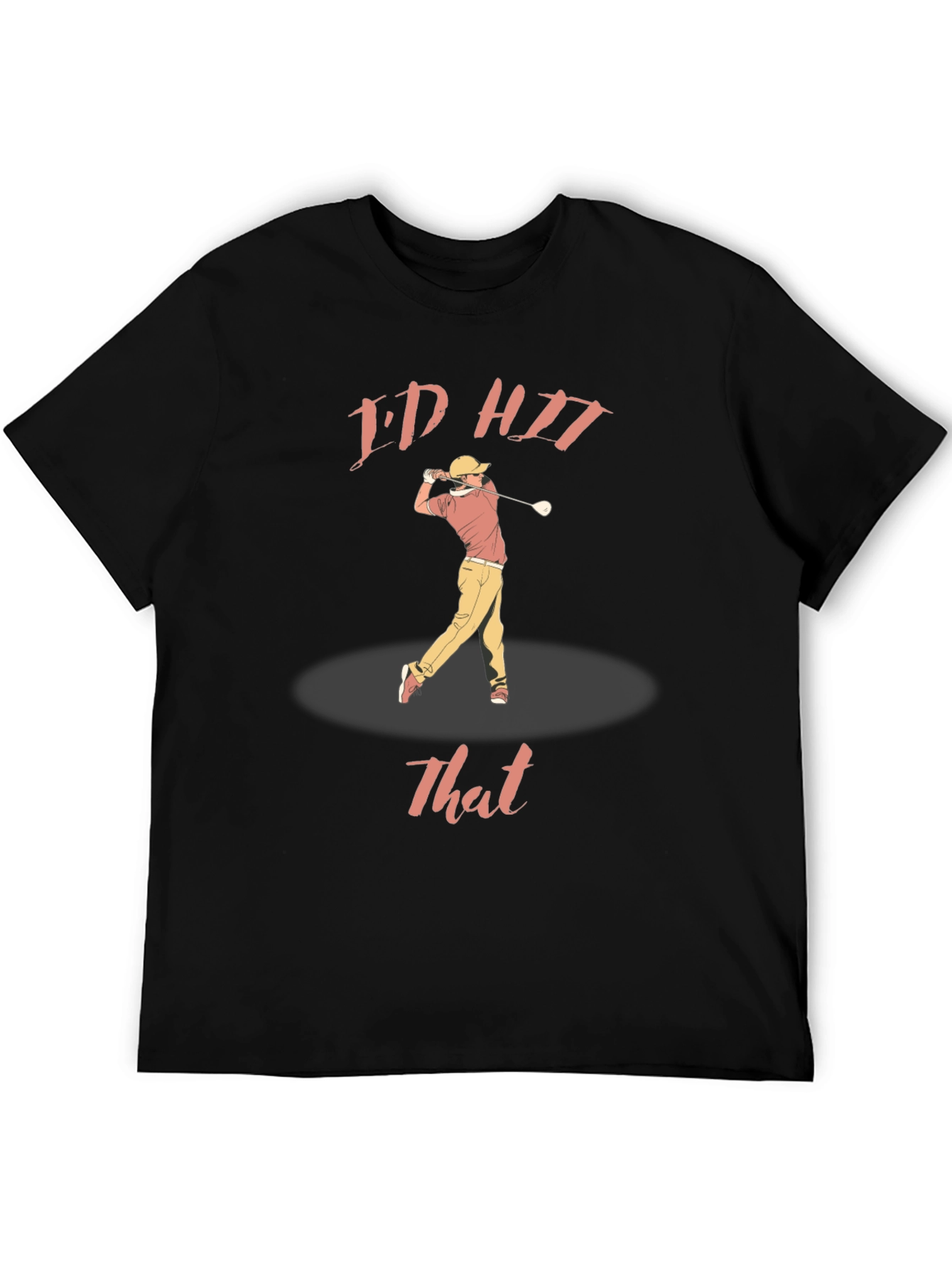 Funny Golf T-Shirt - Id Hit That Graphic Tee