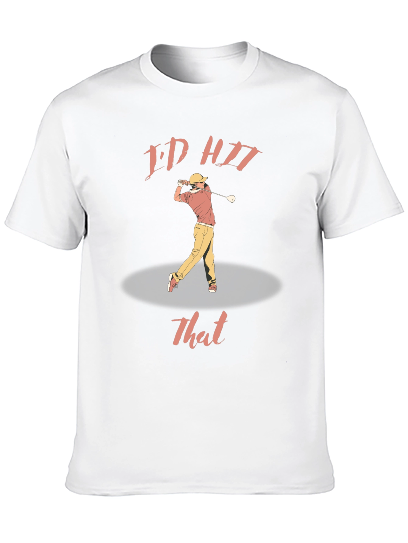 Funny Golf T-Shirt - Id Hit That Graphic Tee