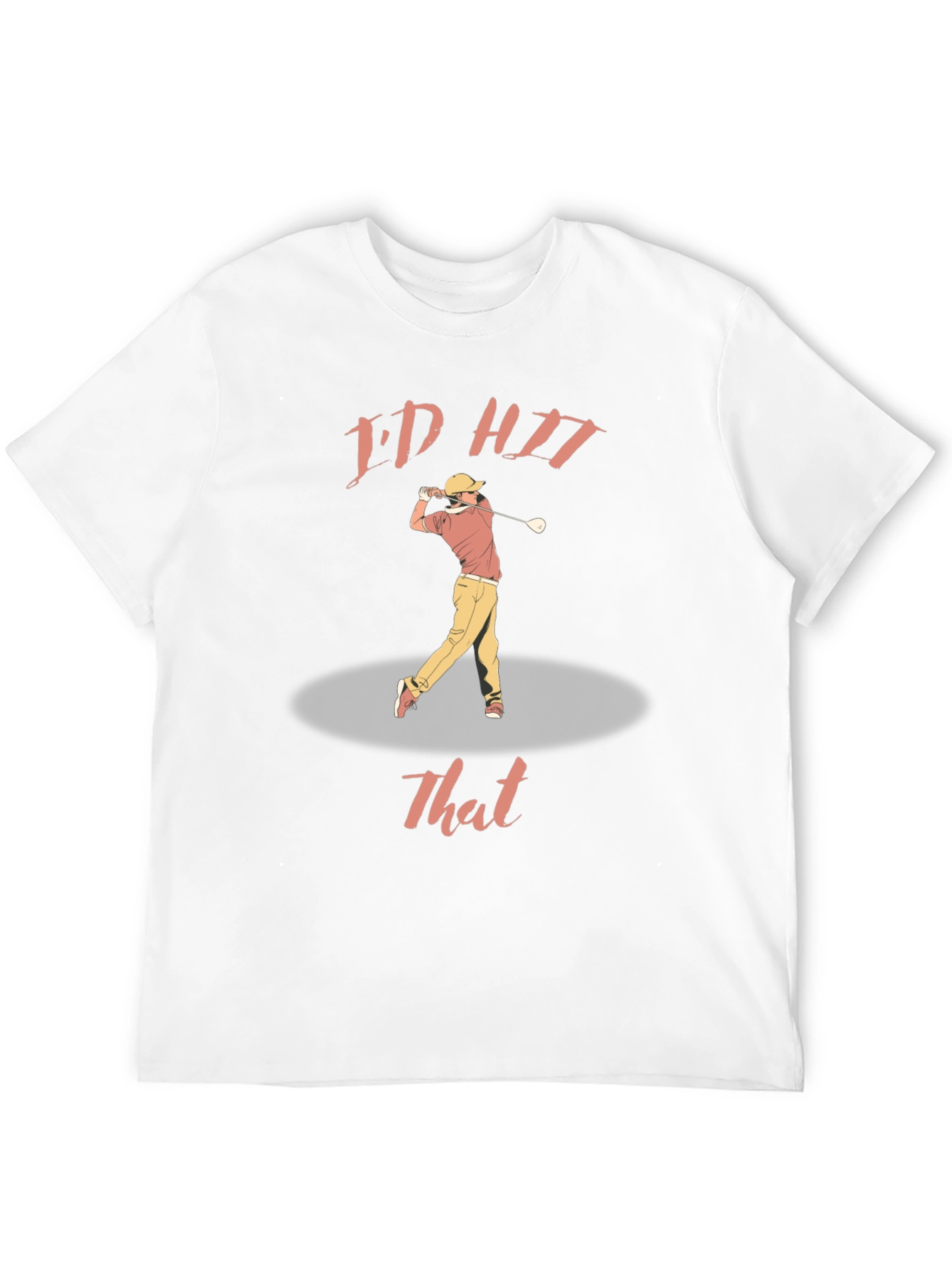 Funny Golf T-Shirt - Id Hit That Graphic Tee