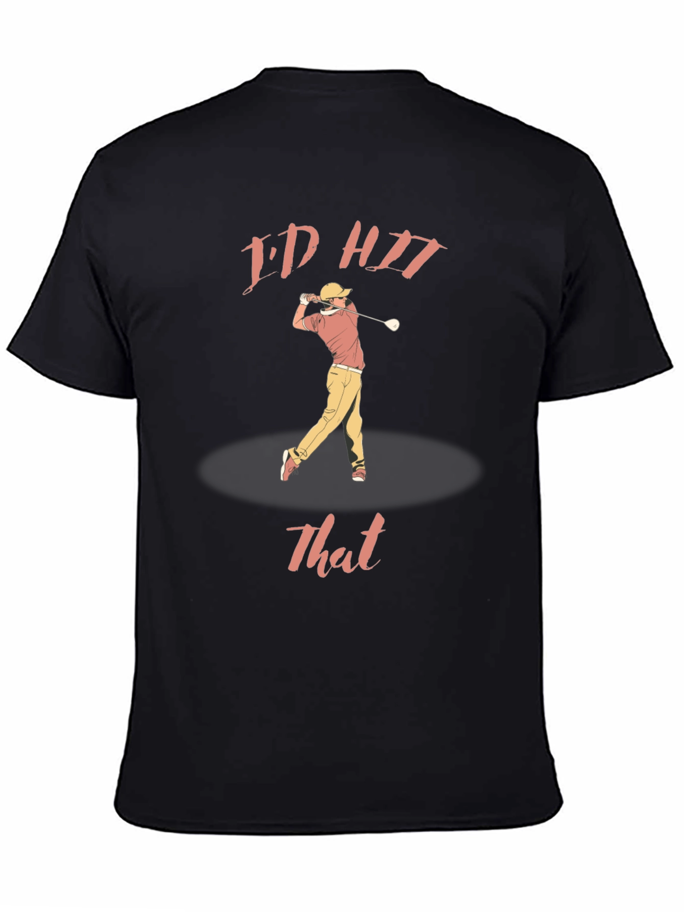 Funny Golf T-Shirt - Id Hit That Graphic Tee
