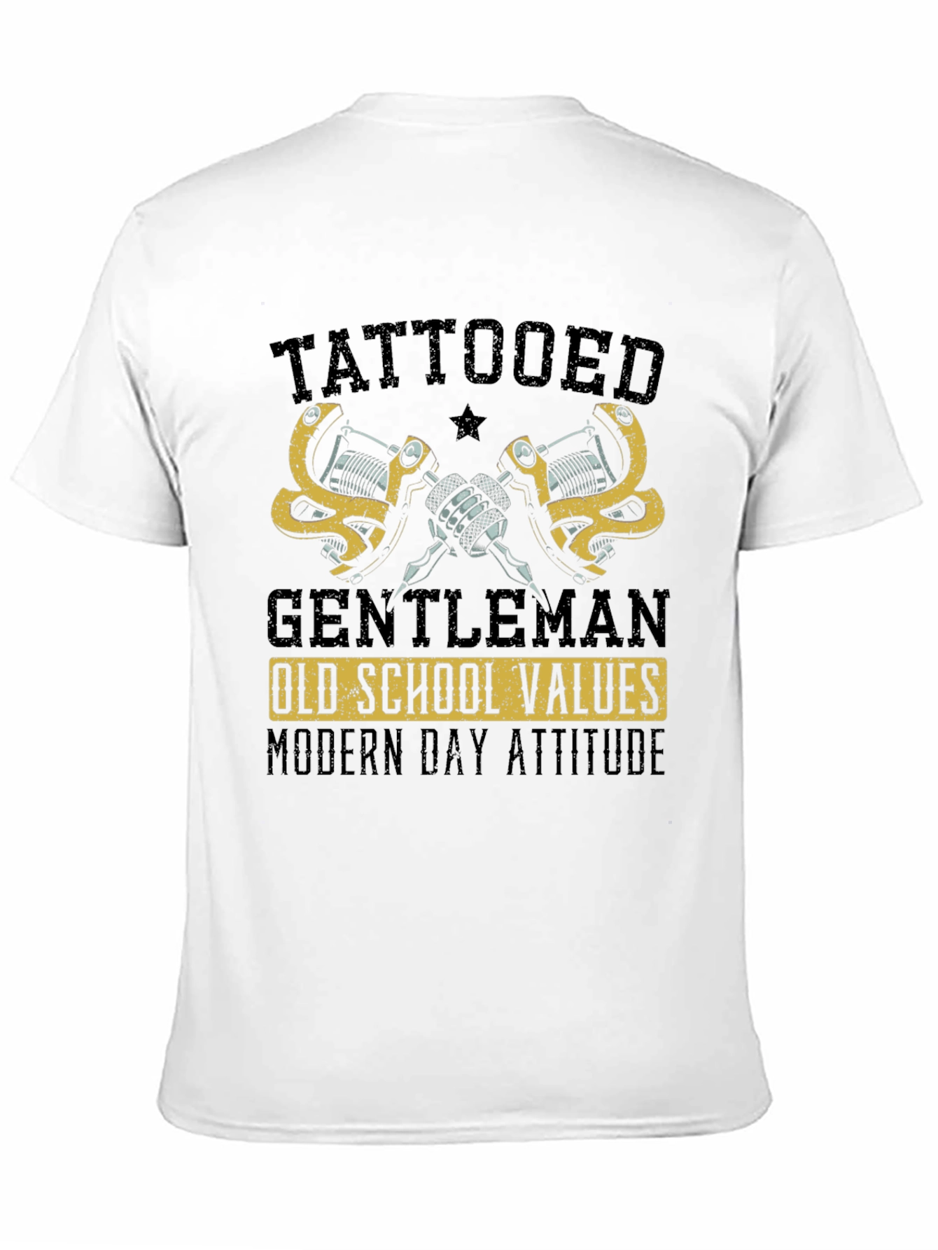 Tattooed Gentleman Old School Values Modern Attitude T-Shirt