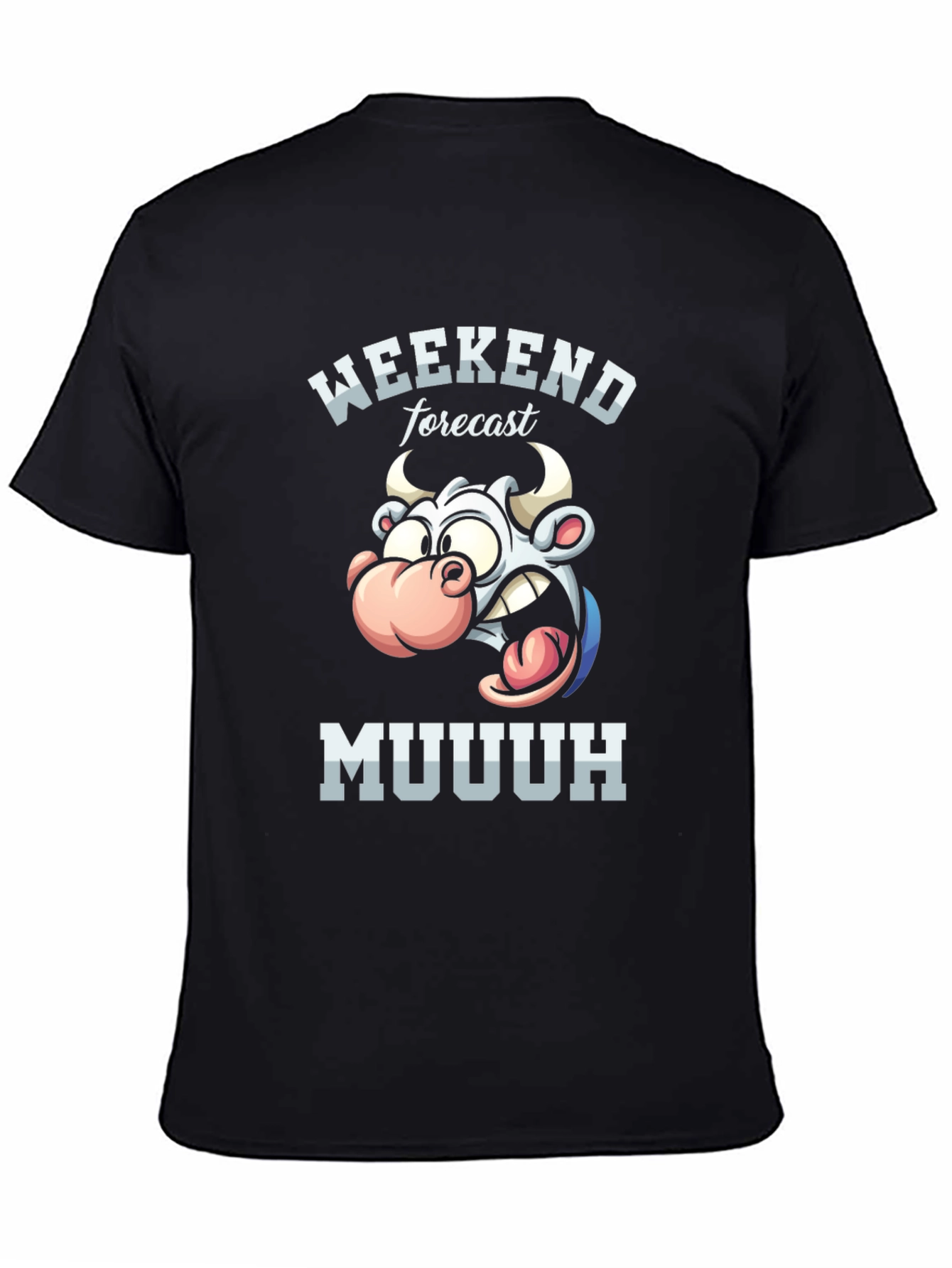 Weekend Forecast Muuuh T-Shirt - Funny Cow Tee