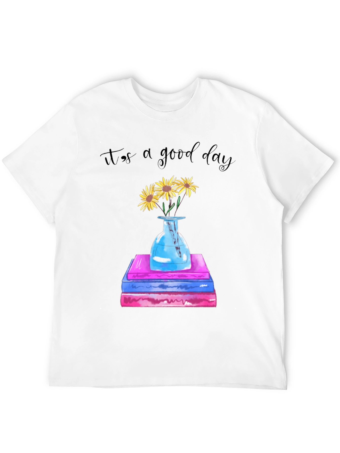 Its a Good Day Sunflower Books Graphic Tee