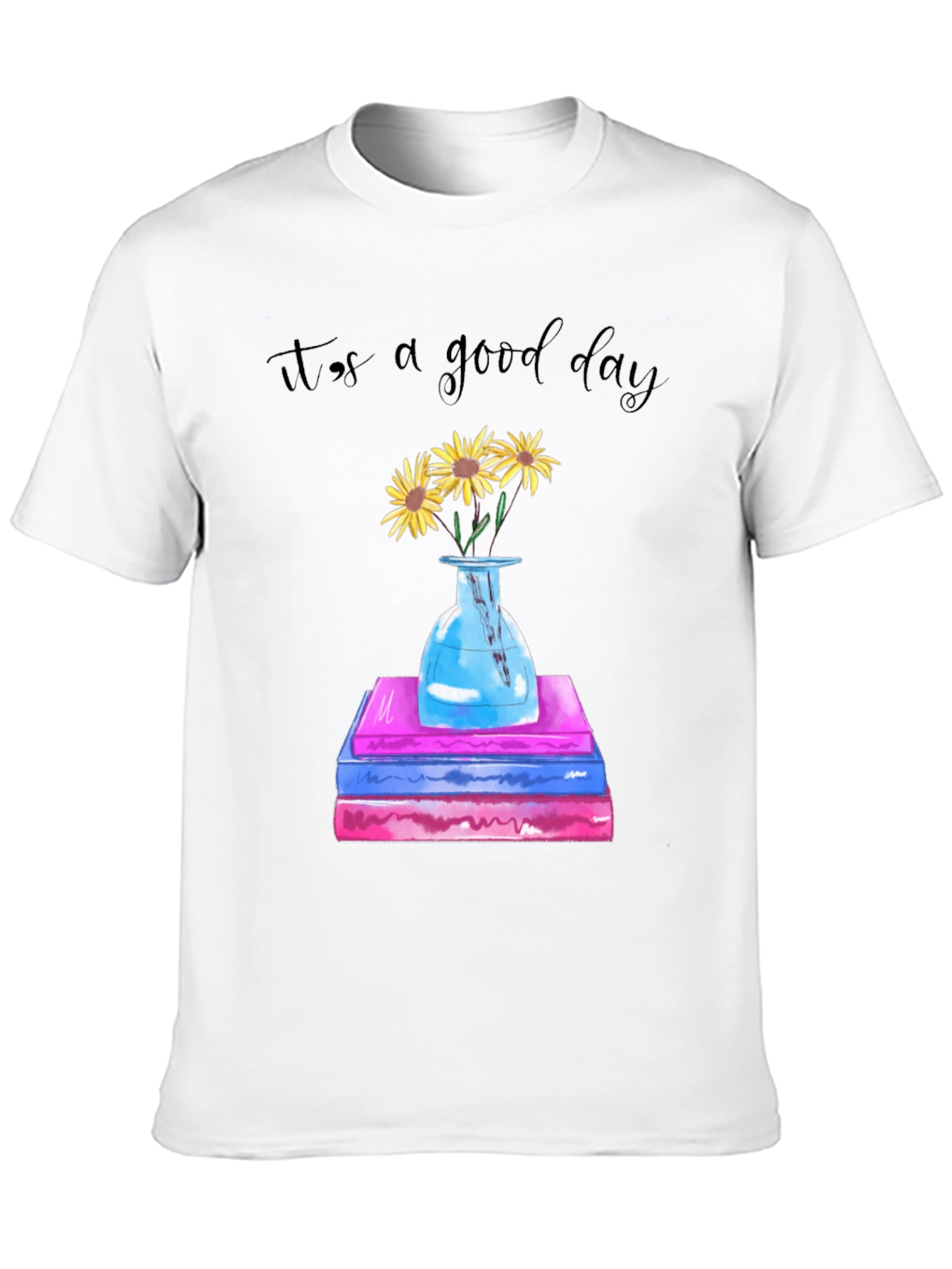 Its a Good Day Sunflower Books Graphic Tee