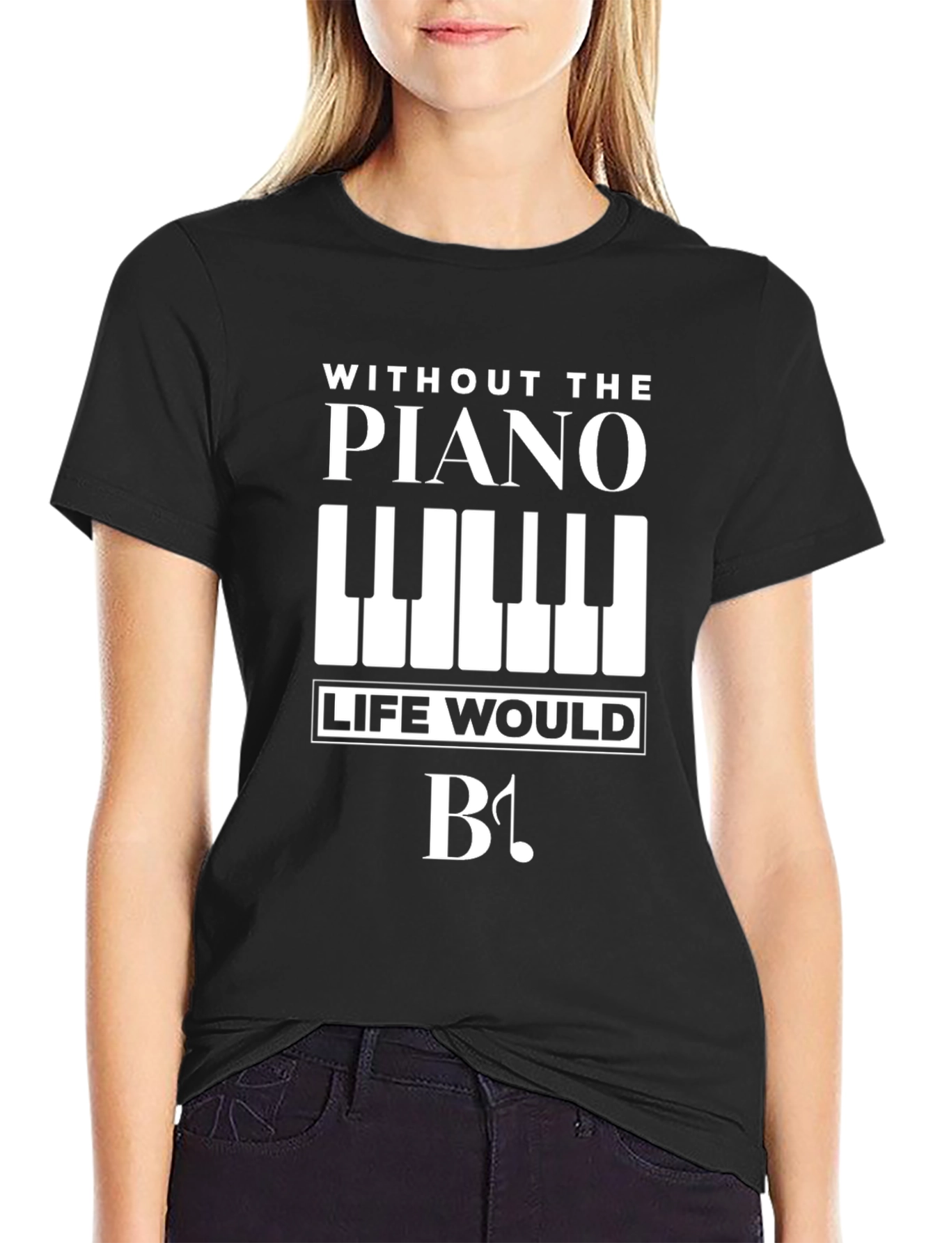Piano Lovers T-Shirt: Without Piano Life Would Be Flat!