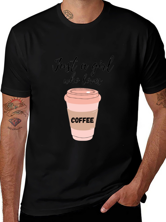 Coffee Lover Tee - Just a Girl Who Loves Coffee