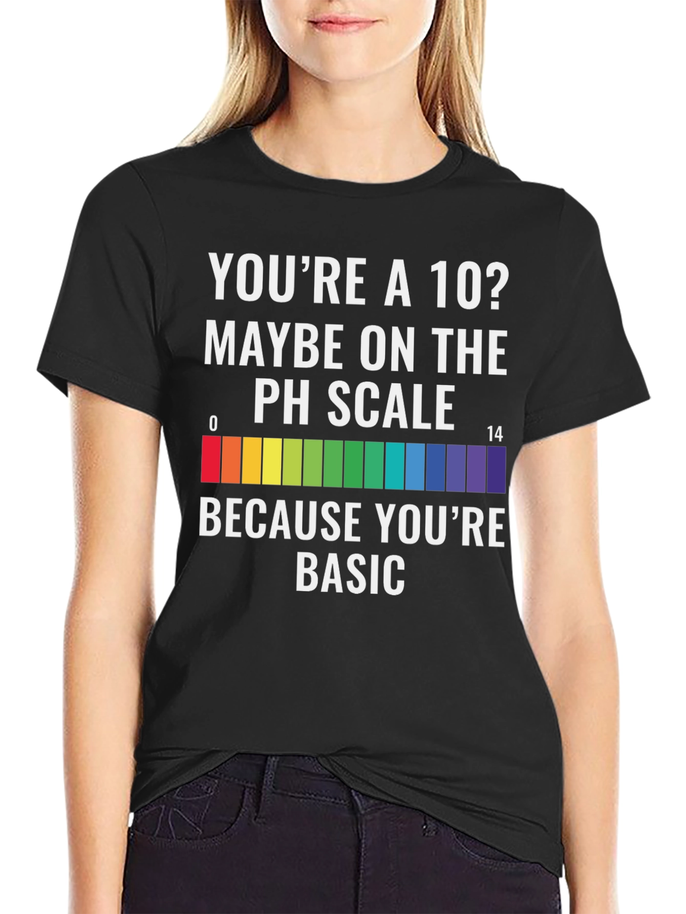 Youre a 10? PH Scale Basic Mens Graphic T-Shirt