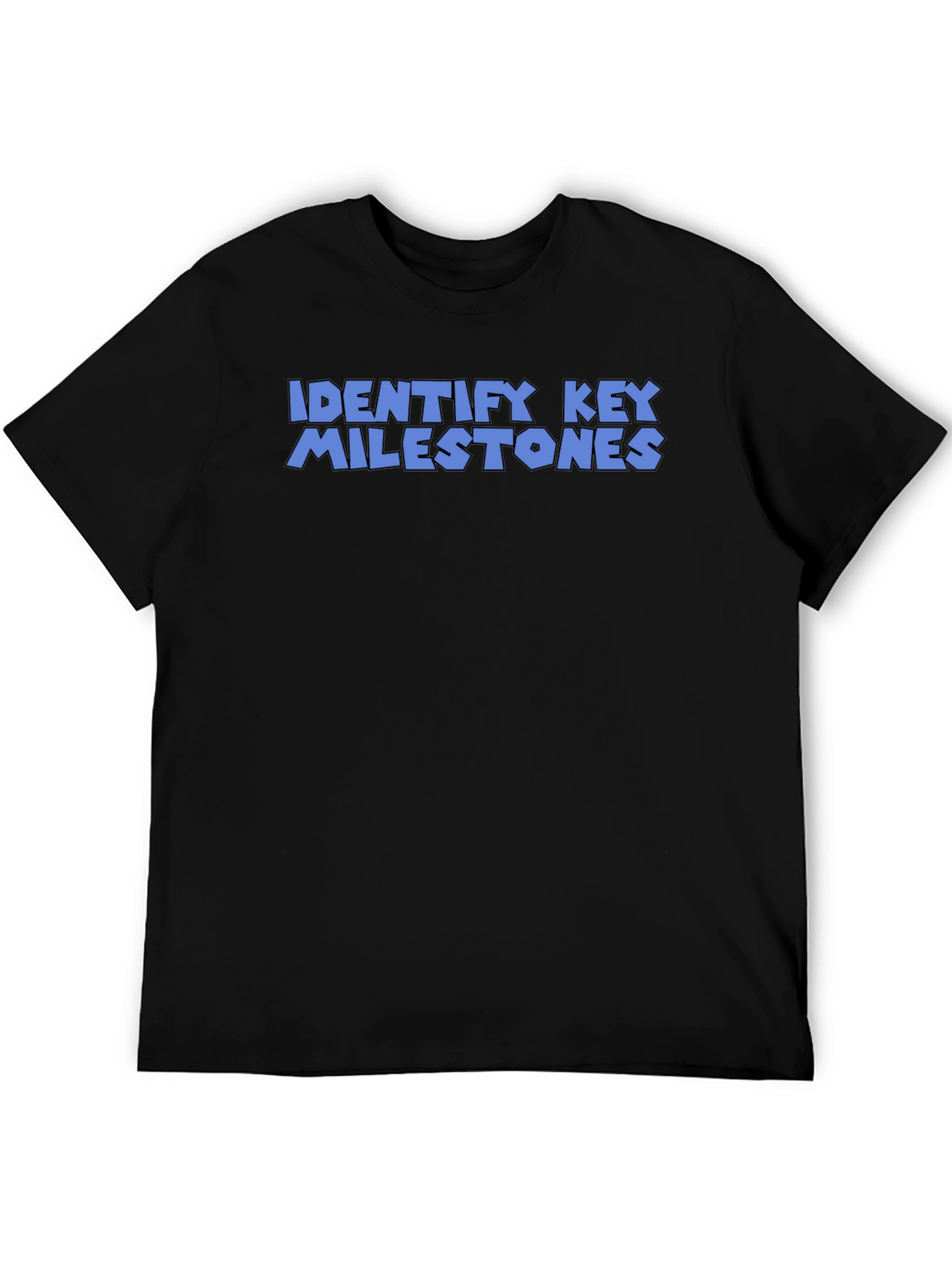 Identify Key Milestones T-Shirt - Black Graphic Tee