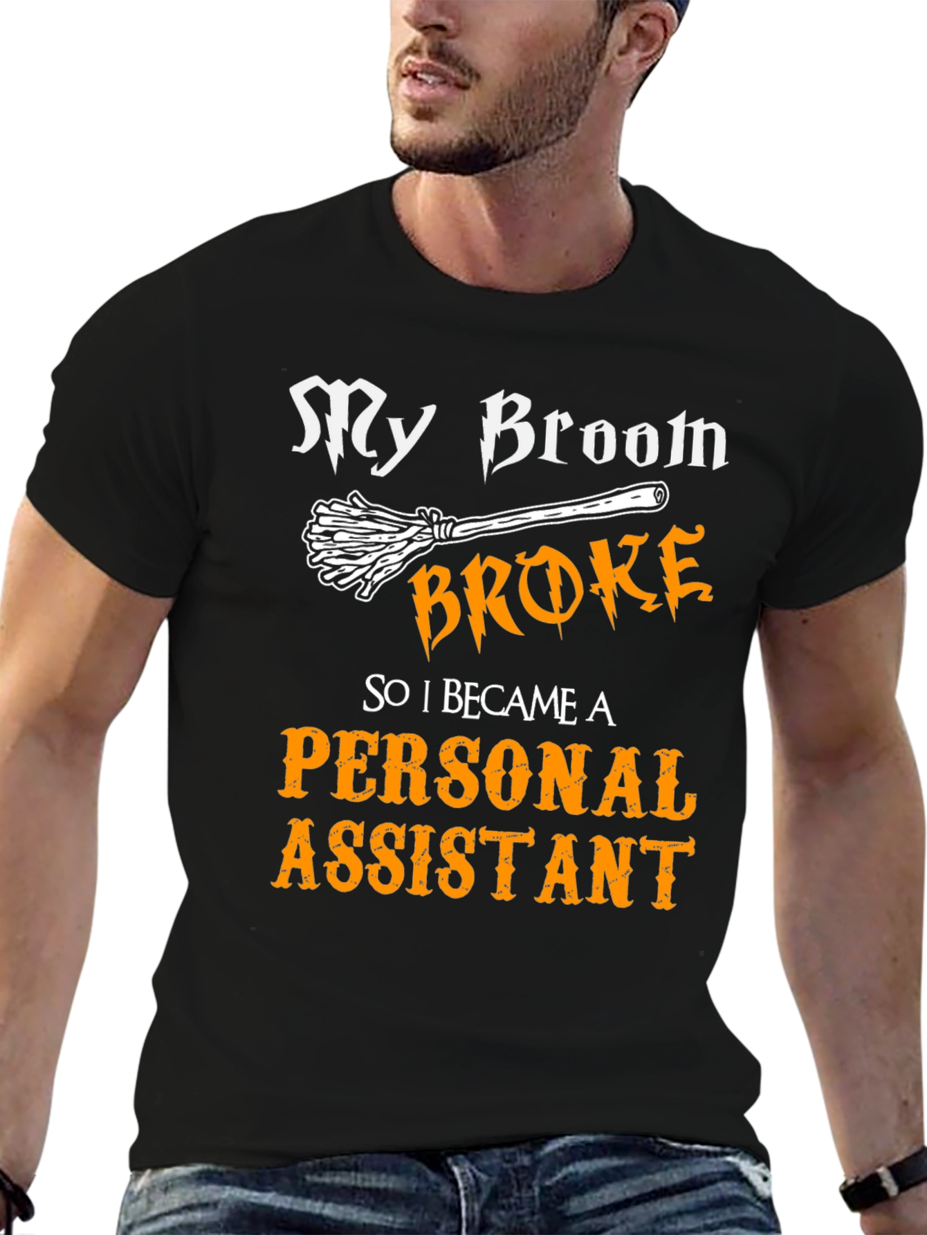 Broom Broke Personal Assistant T-Shirt