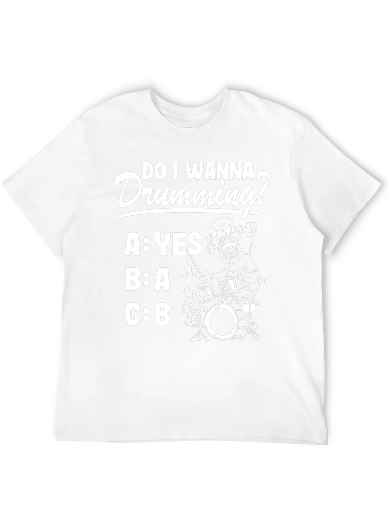 Do I Wanna Drumming? Graphic Tee