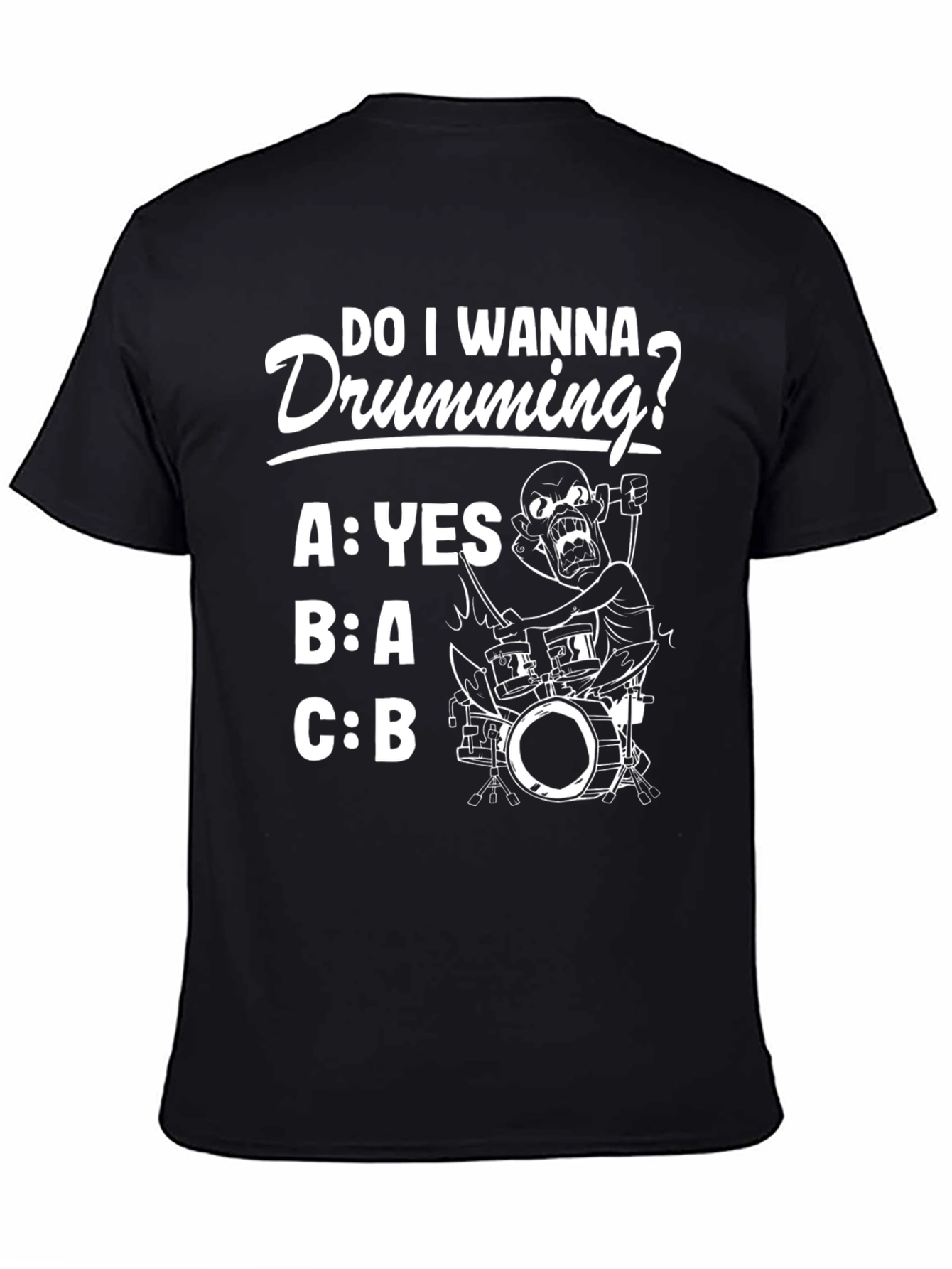 Do I Wanna Drumming? Graphic Tee