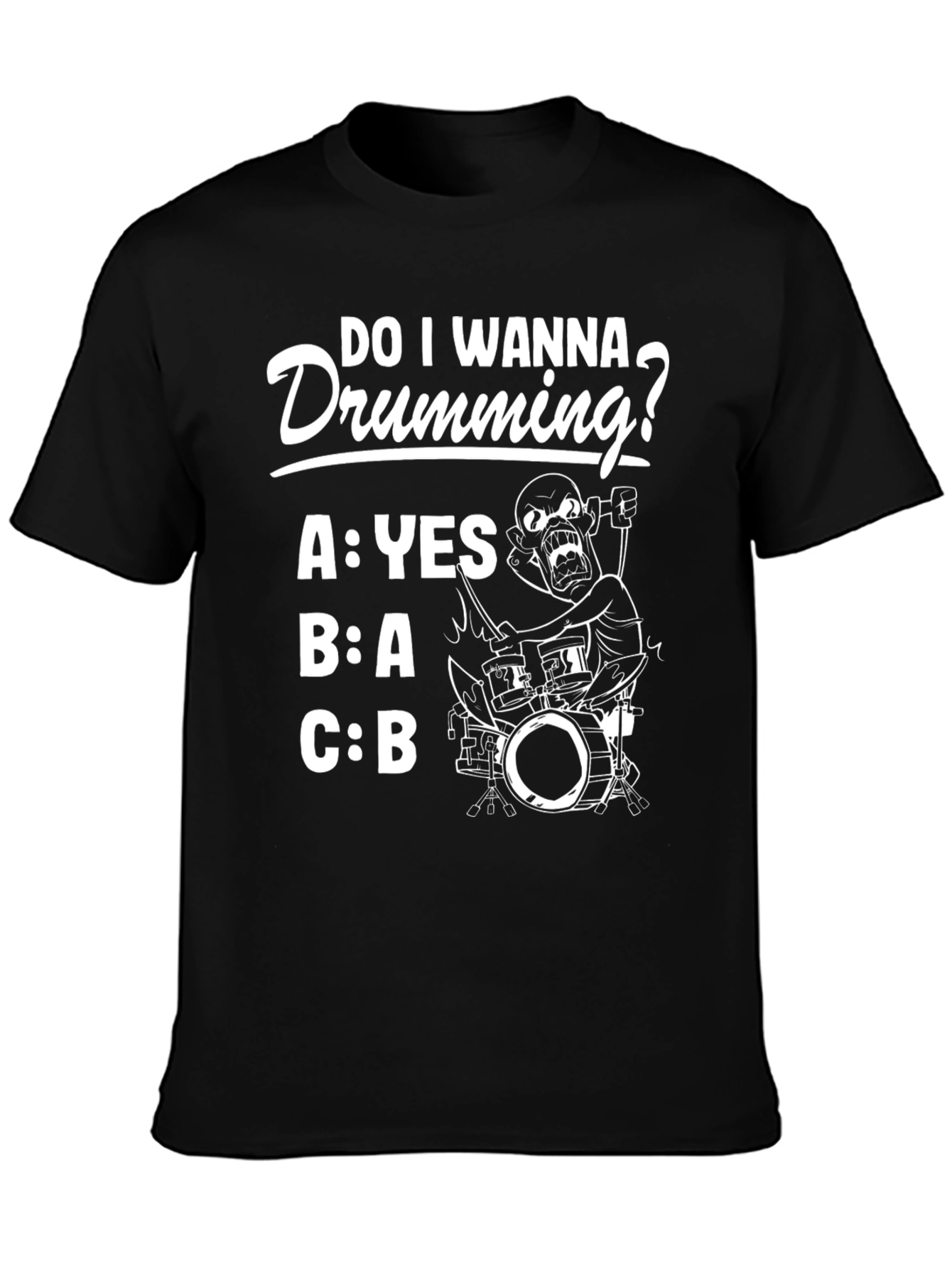 Do I Wanna Drumming? Graphic Tee