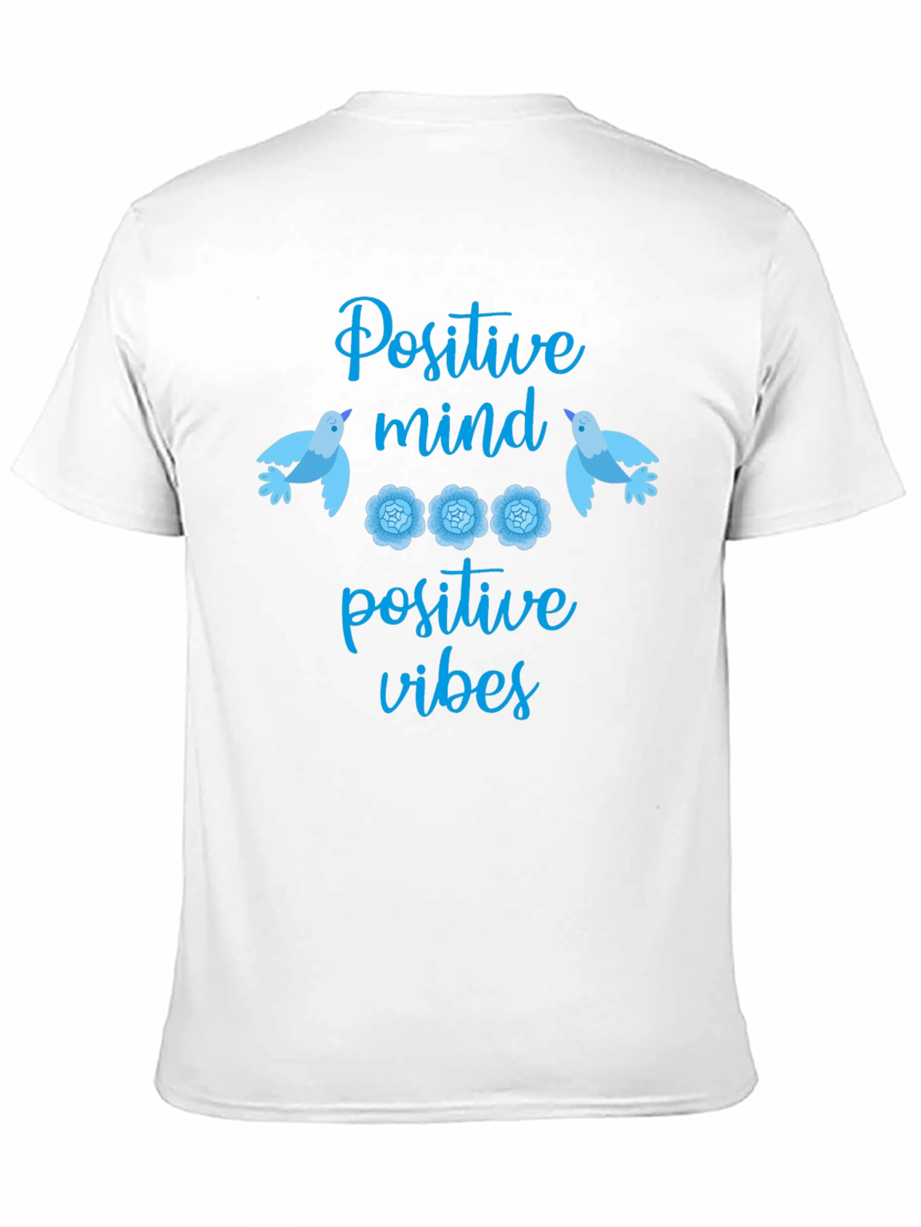 Positive Mind Positive Vibes Graphic T-Shirt