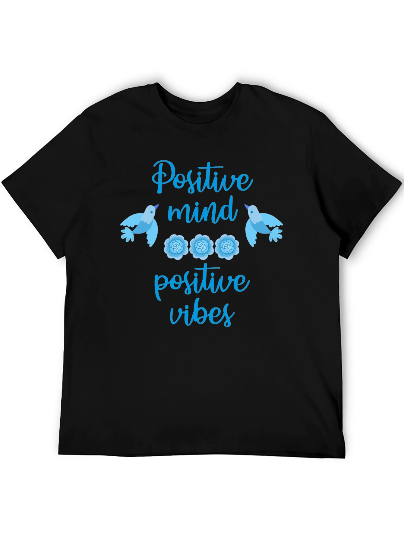 Positive Mind Positive Vibes Graphic T-Shirt