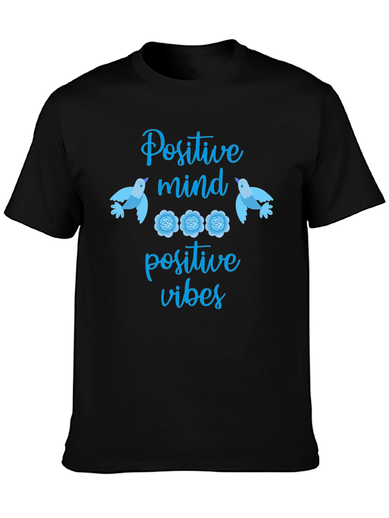 Positive Mind Positive Vibes Graphic T-Shirt