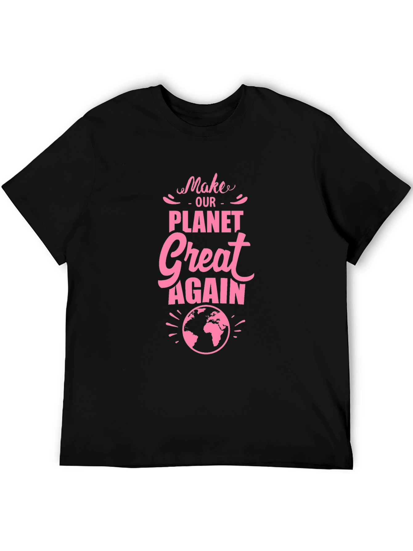 Make Our Planet Great Again Graphic Tee