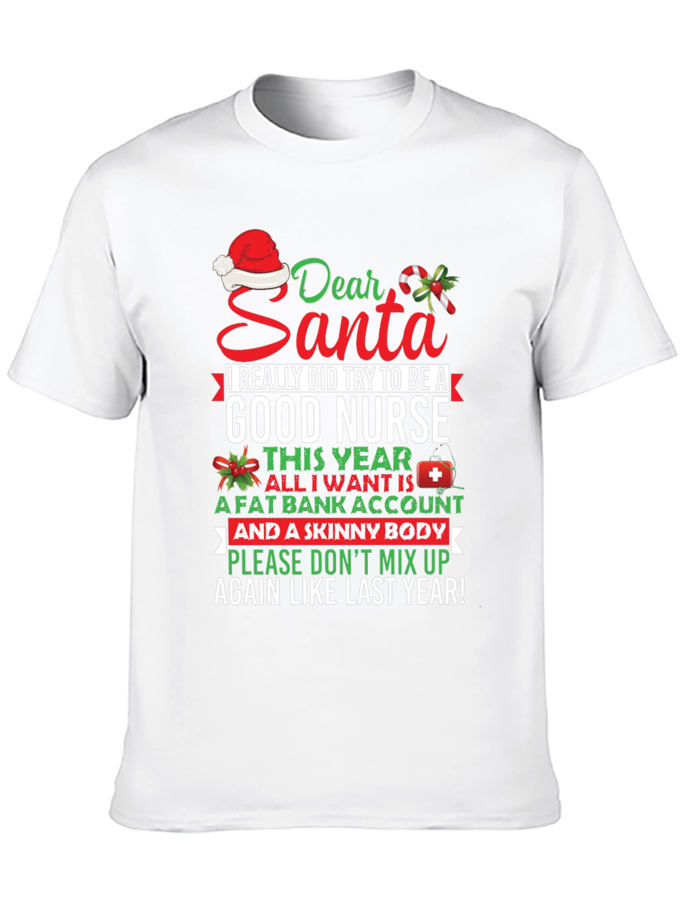 Funny Nurse Christmas T-Shirt Dear Santa Graphic Tee