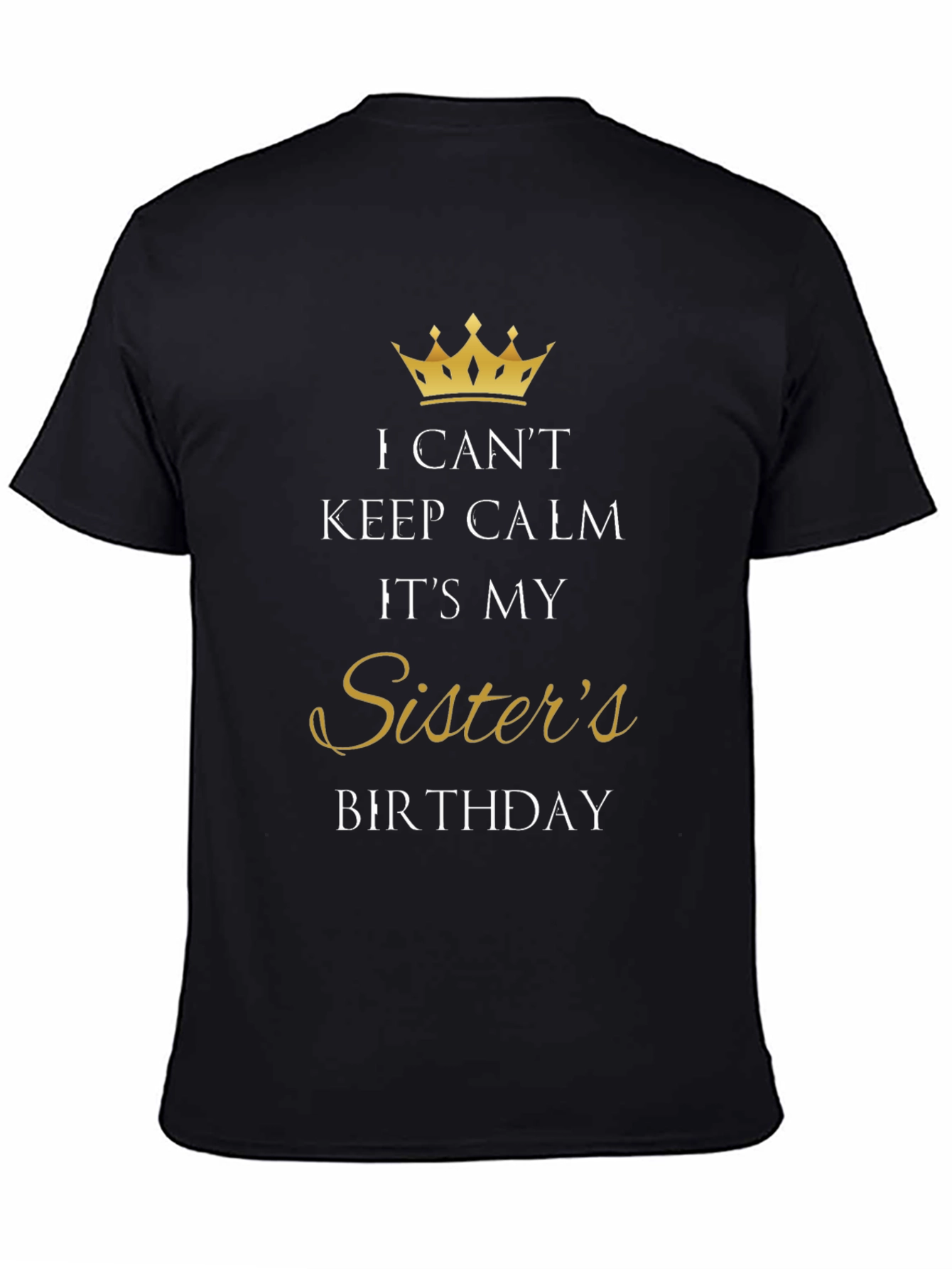 Sisters Birthday T-Shirt - Keep Calm