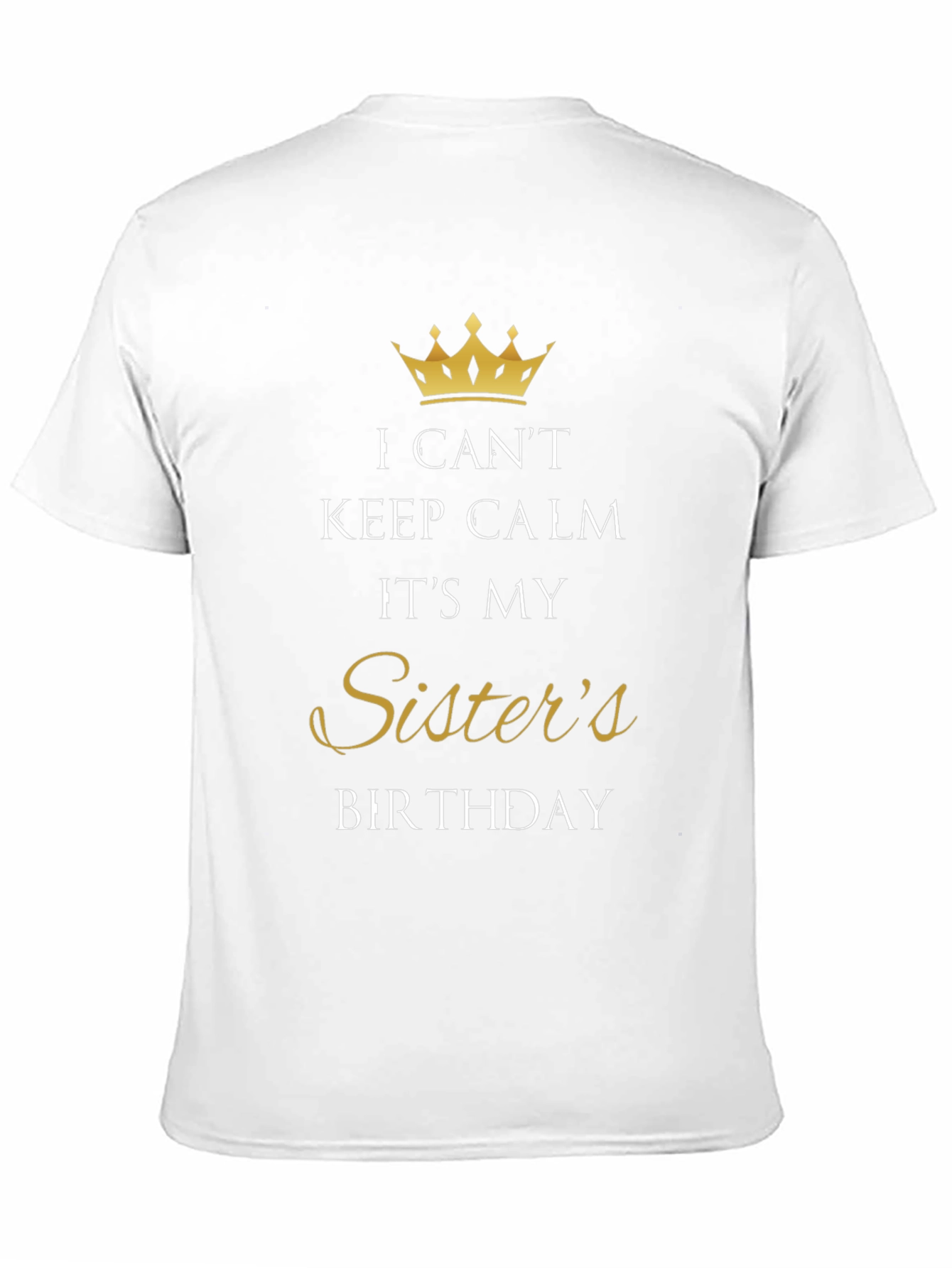 Sisters Birthday T-Shirt - Keep Calm