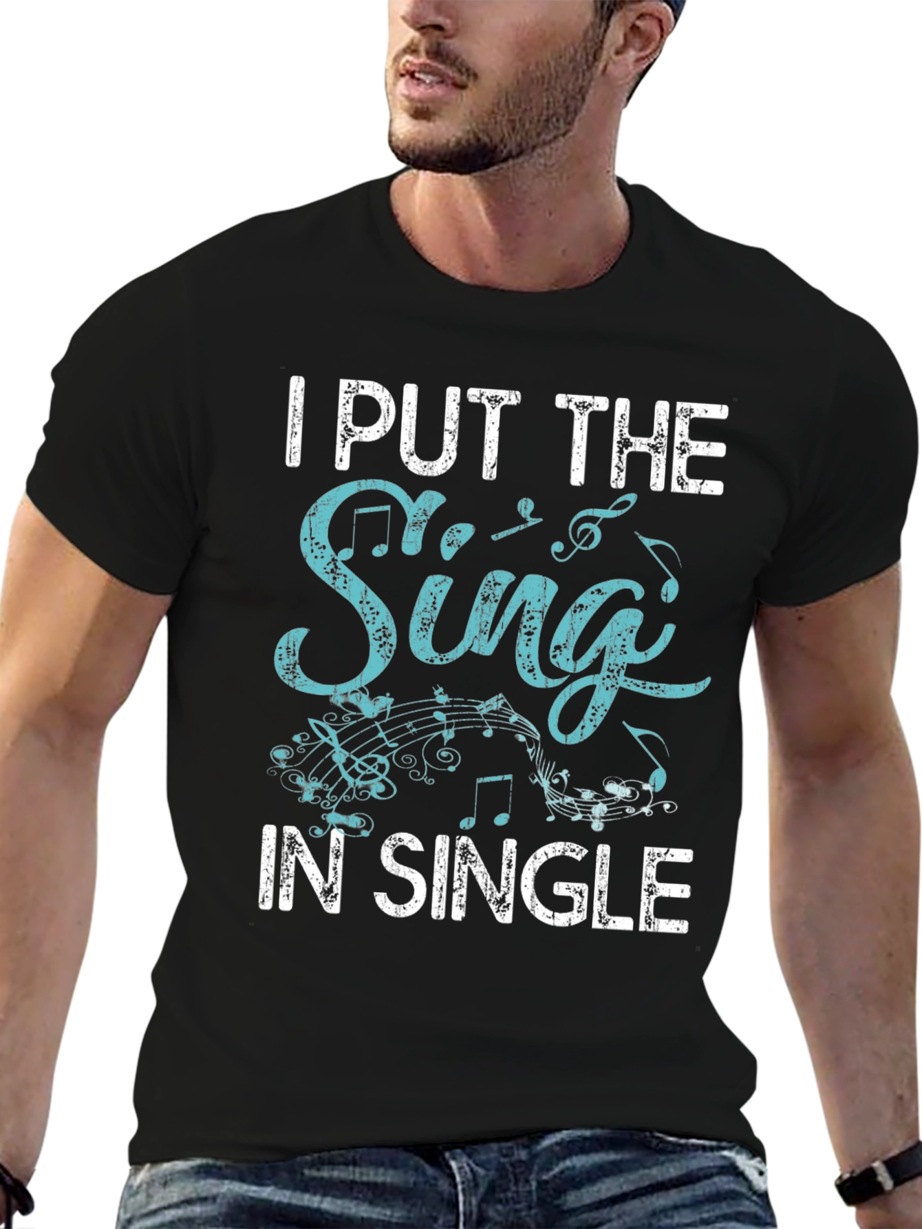 I Put The Sing In Single Black T-Shirt