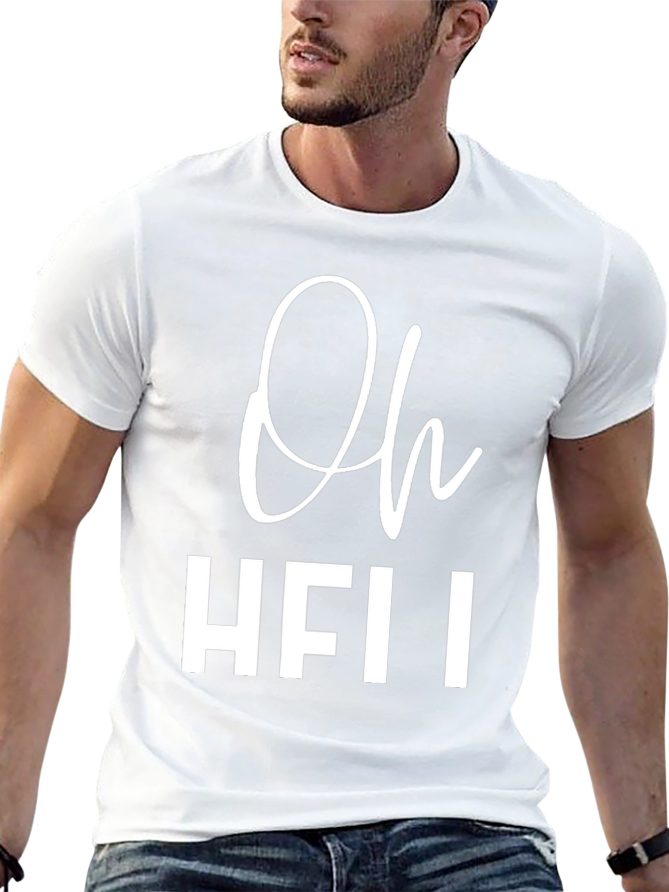 Oh HFII T-Shirt - Funny Slogan Tee