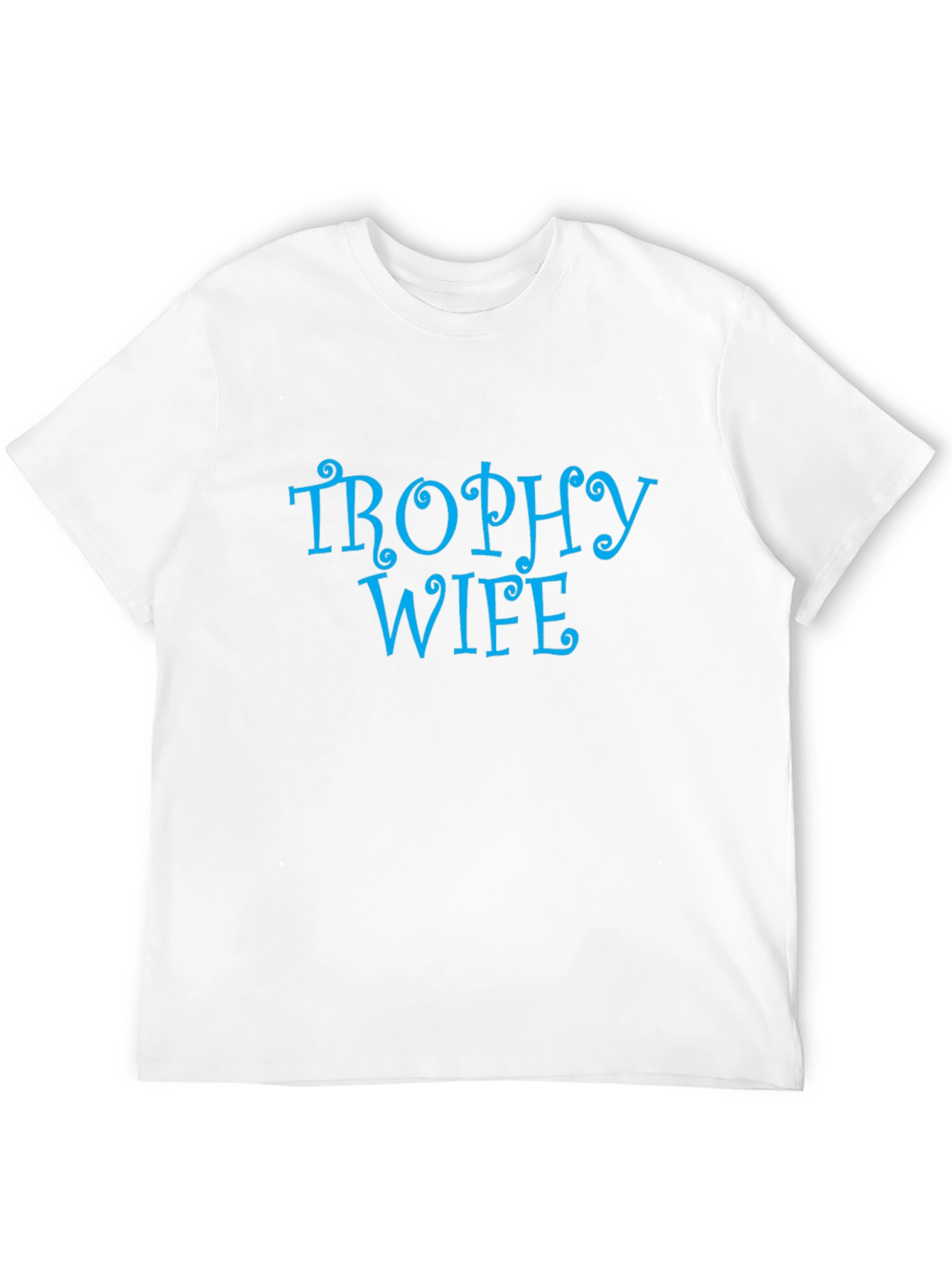 Trophy Wife Graphic T-Shirt - Novelty Tee
