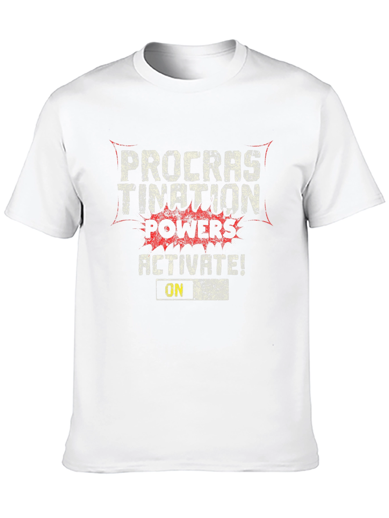 Procrastination Powers Activate Graphic T-Shirt