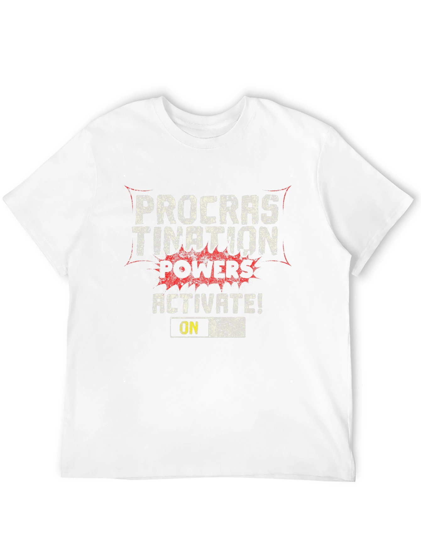Procrastination Powers Activate Graphic T-Shirt