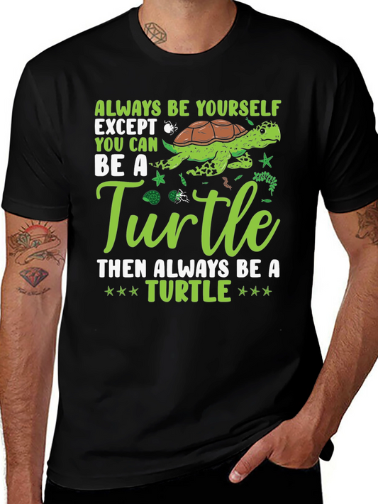 Always Be Yourself Turtle Graphic Tee