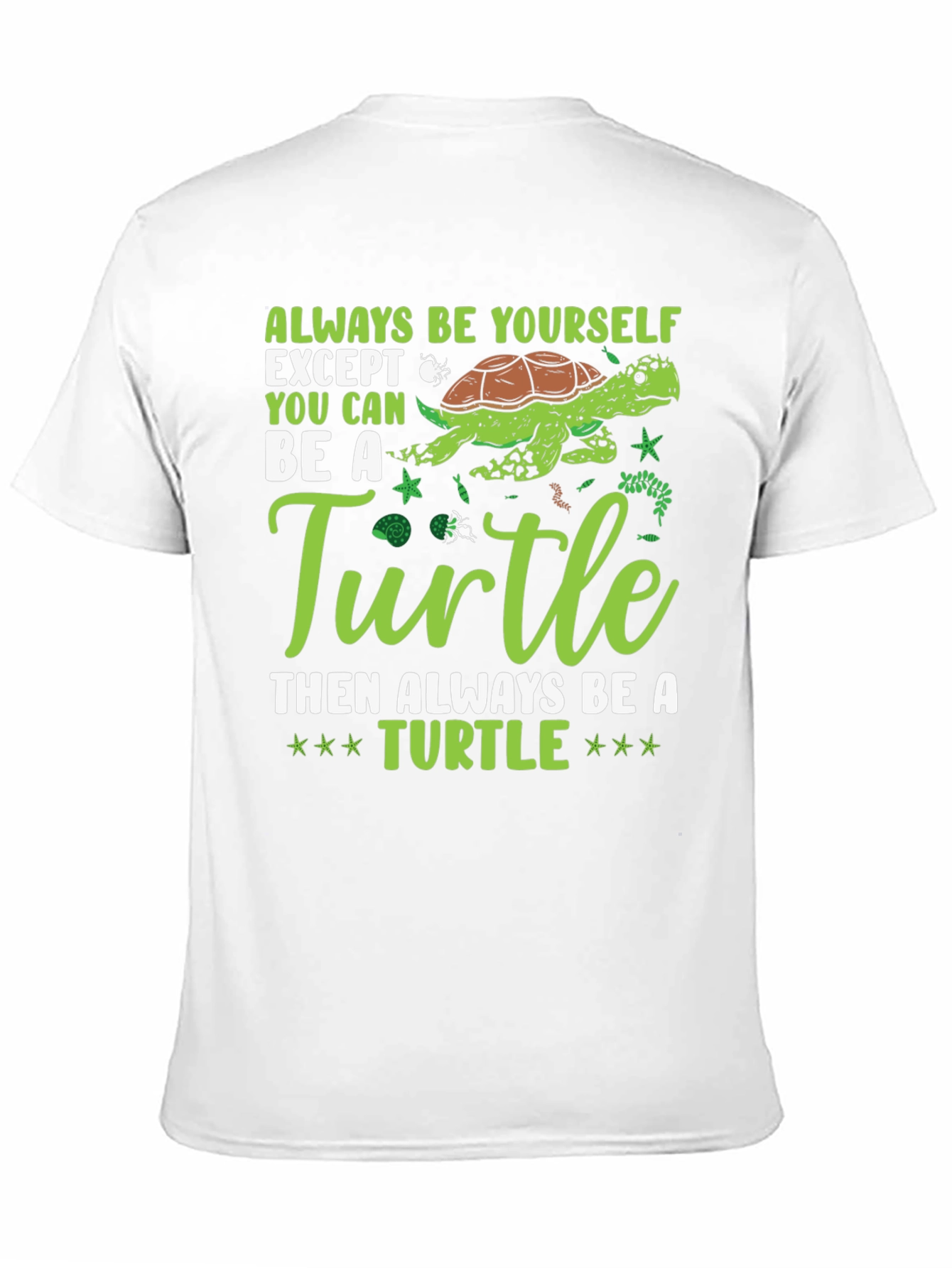 Always Be Yourself Turtle Graphic Tee