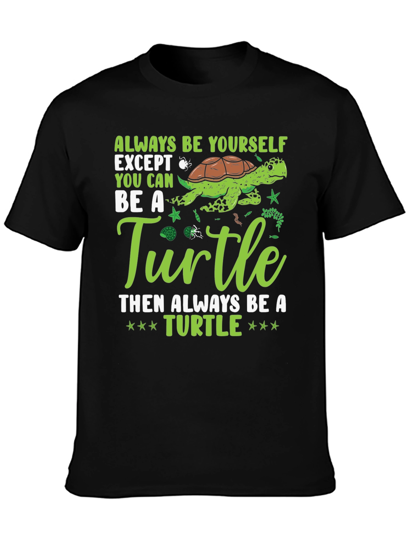 Always Be Yourself Turtle Graphic Tee
