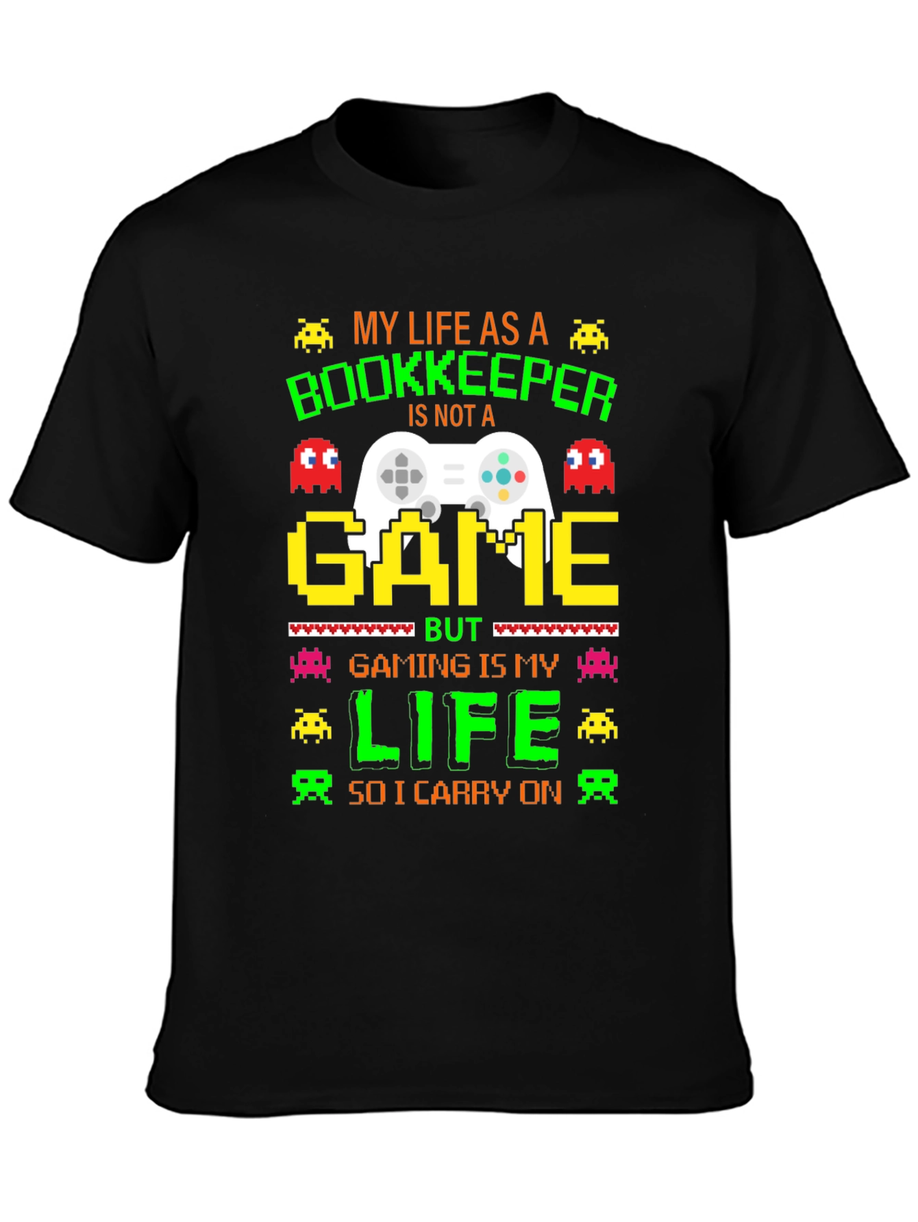 Gamer Bookkeeper T-Shirt: My Life As A Bookkeeper