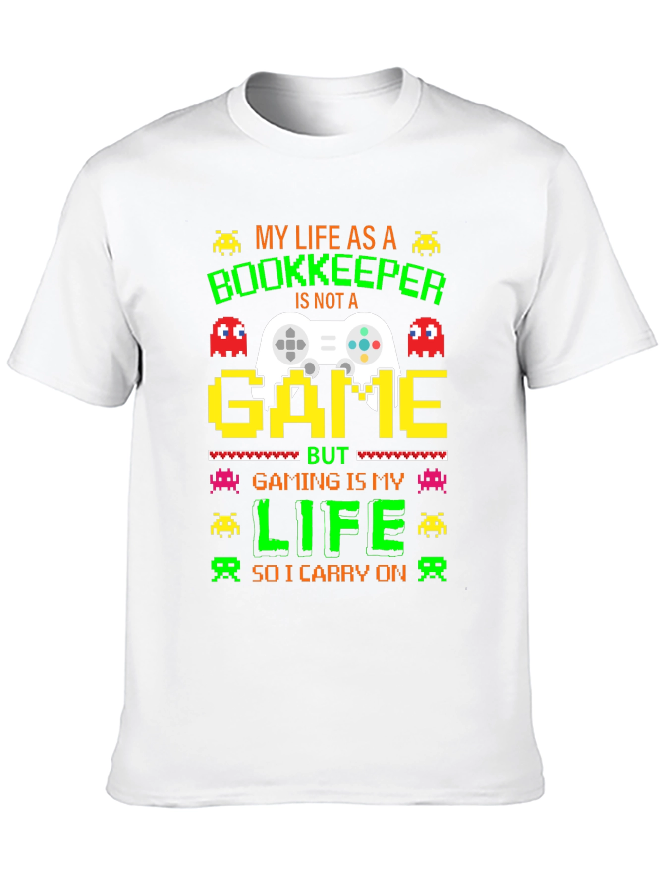 Gamer Bookkeeper T-Shirt: My Life As A Bookkeeper