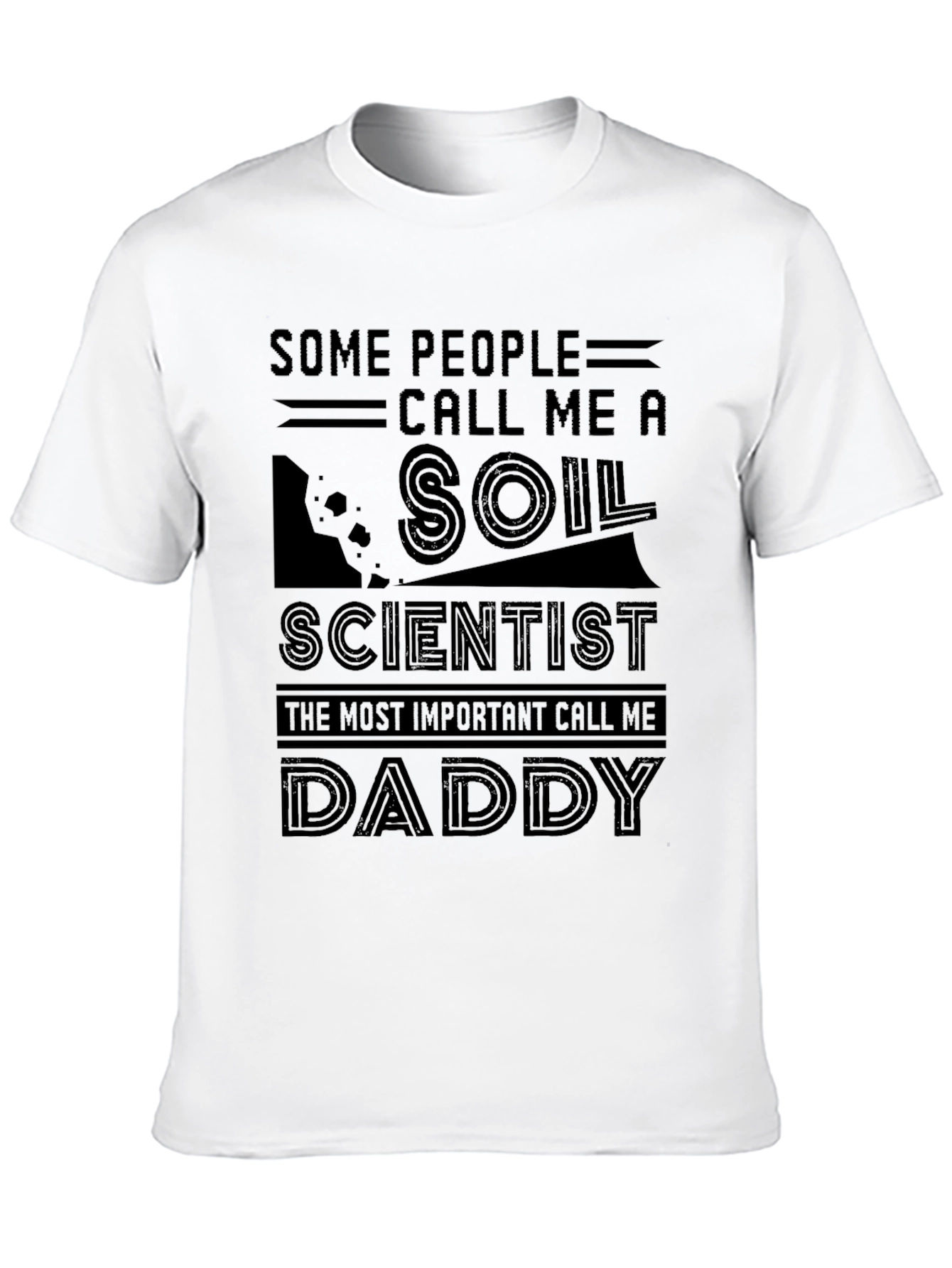 Soil Scientist Daddy Graphic T-Shirt