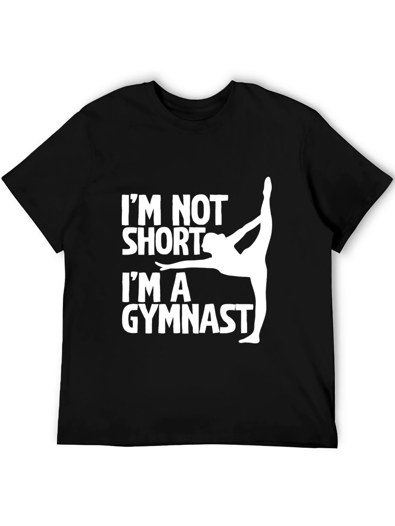 Gymnast Graphic Tee - Im Not Short