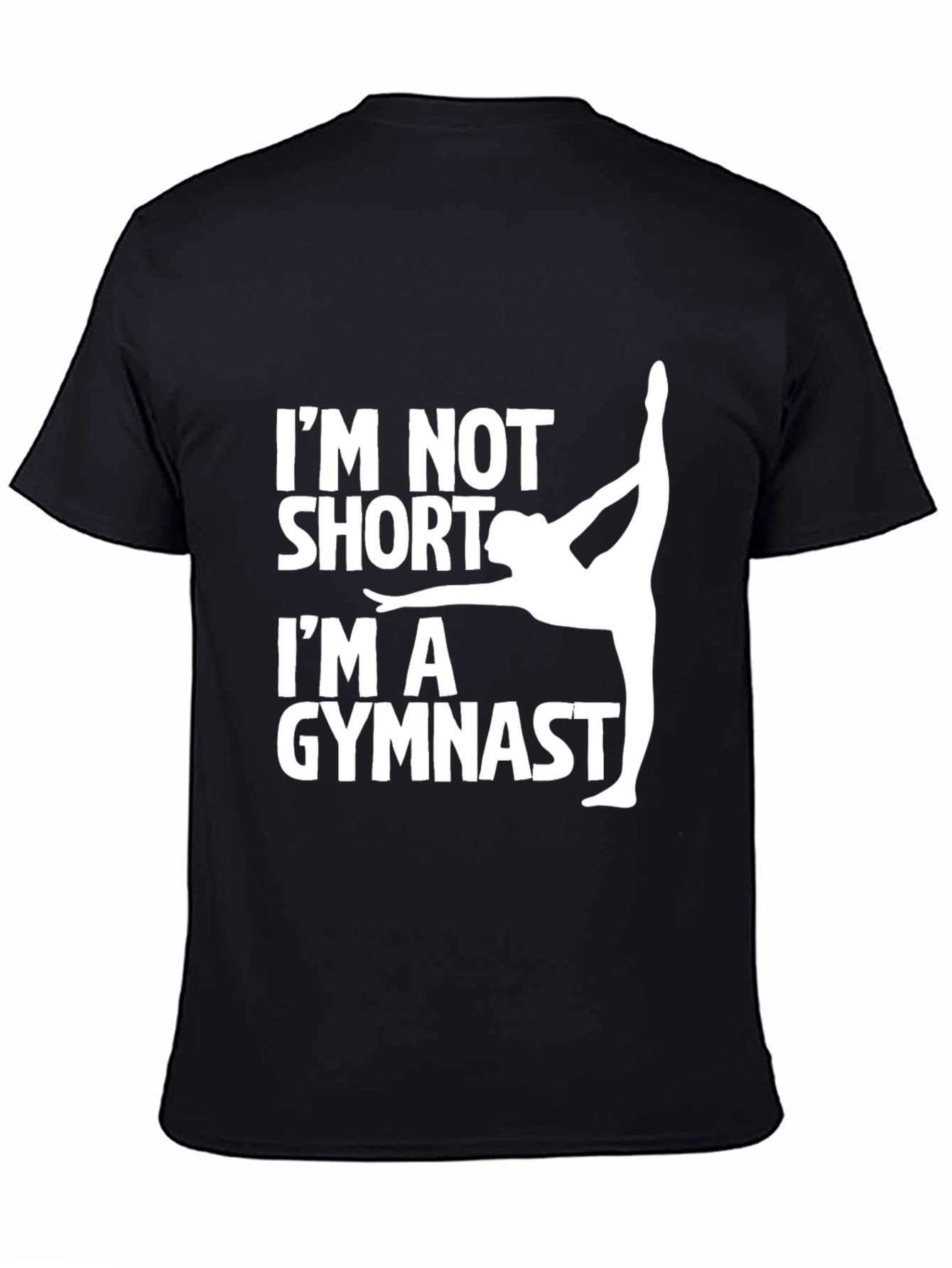 Gymnast Graphic Tee - Im Not Short