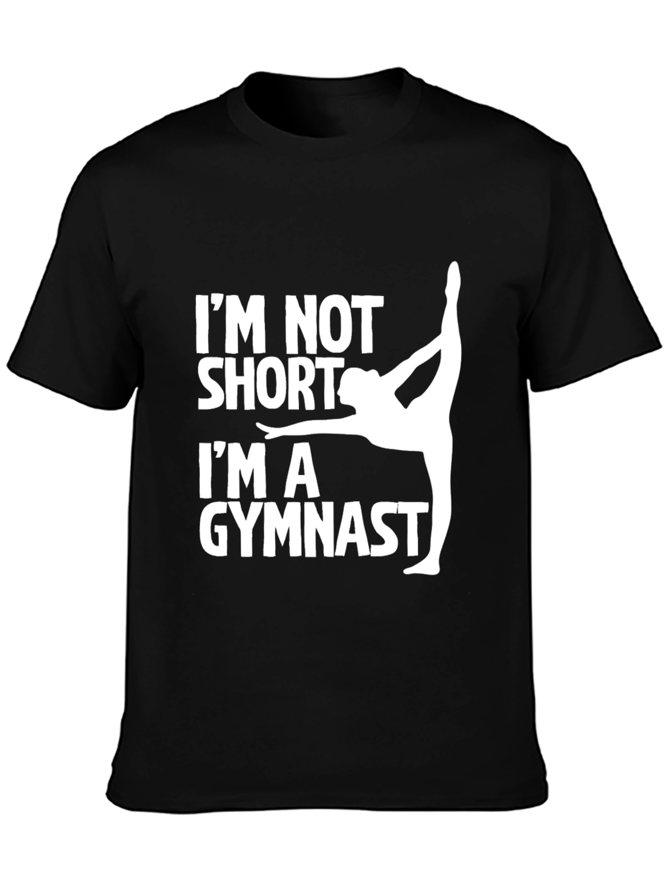 Gymnast Graphic Tee - Im Not Short