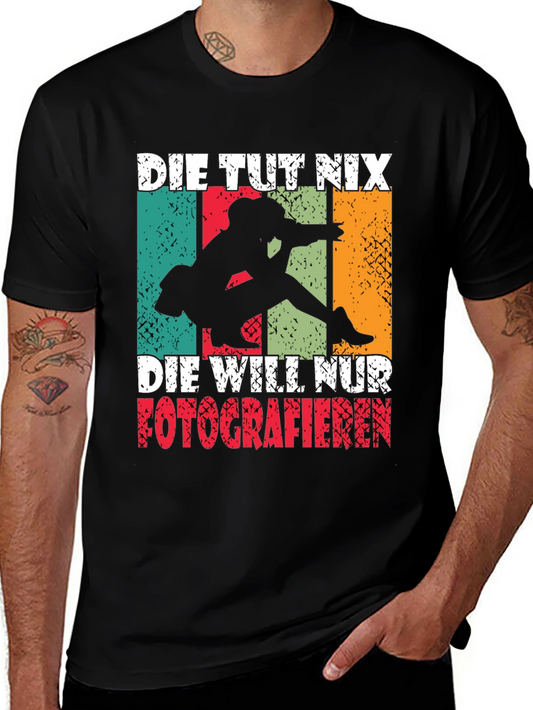 Die Tut Nix Photographer T-Shirt