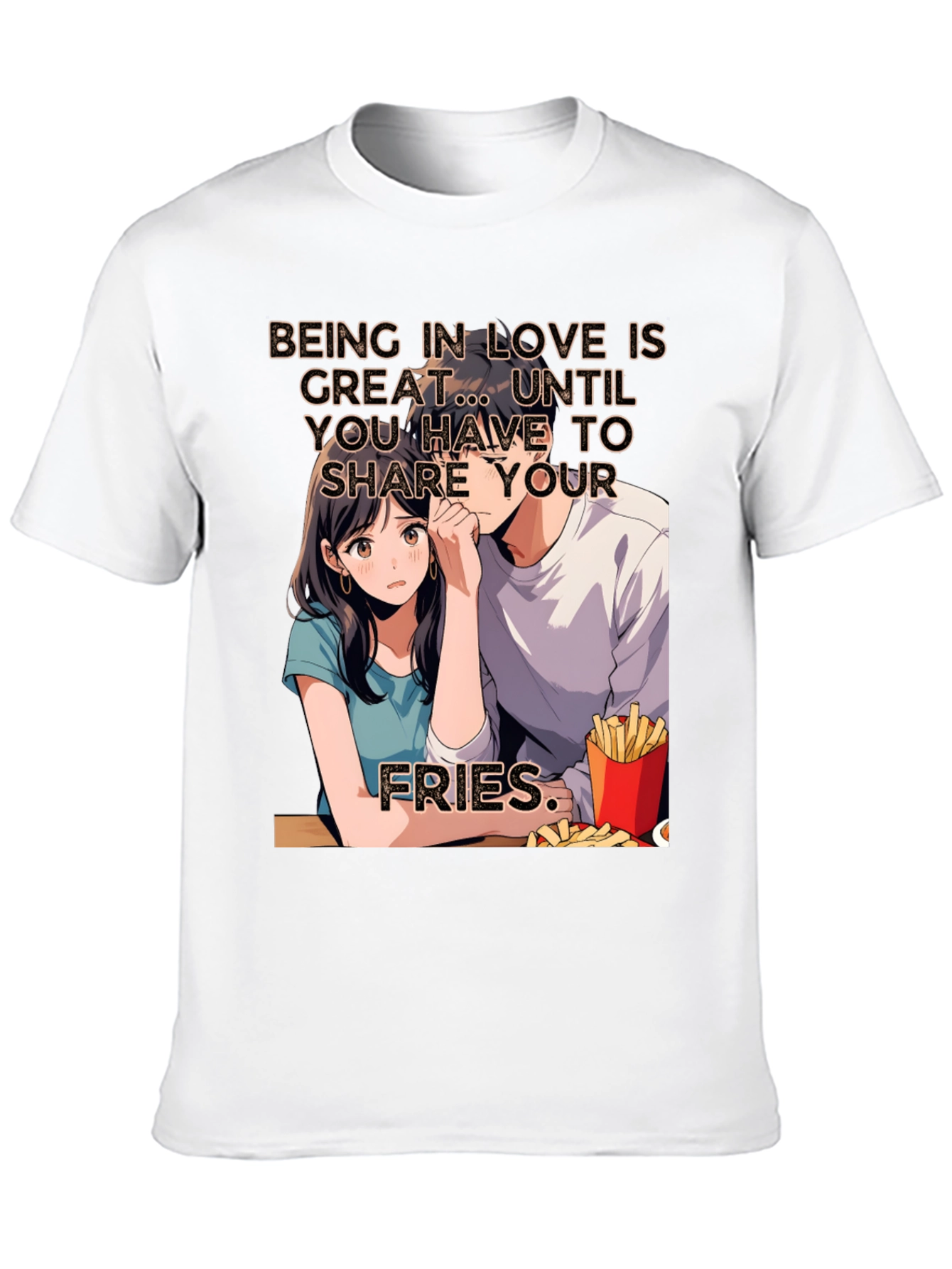 Share Your Fries Graphic T-Shirt