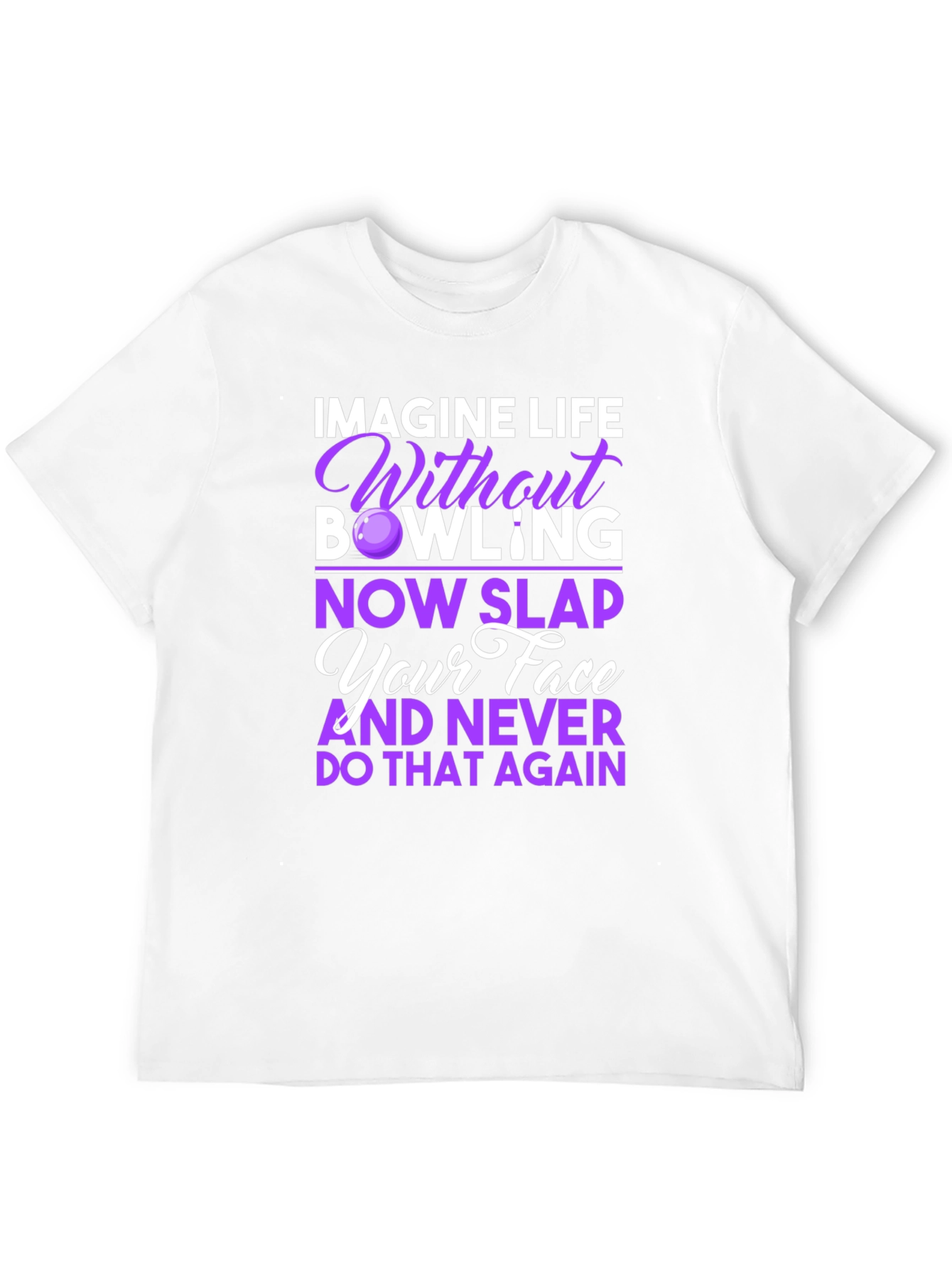 Imagine Life Without Bowling T-Shirt