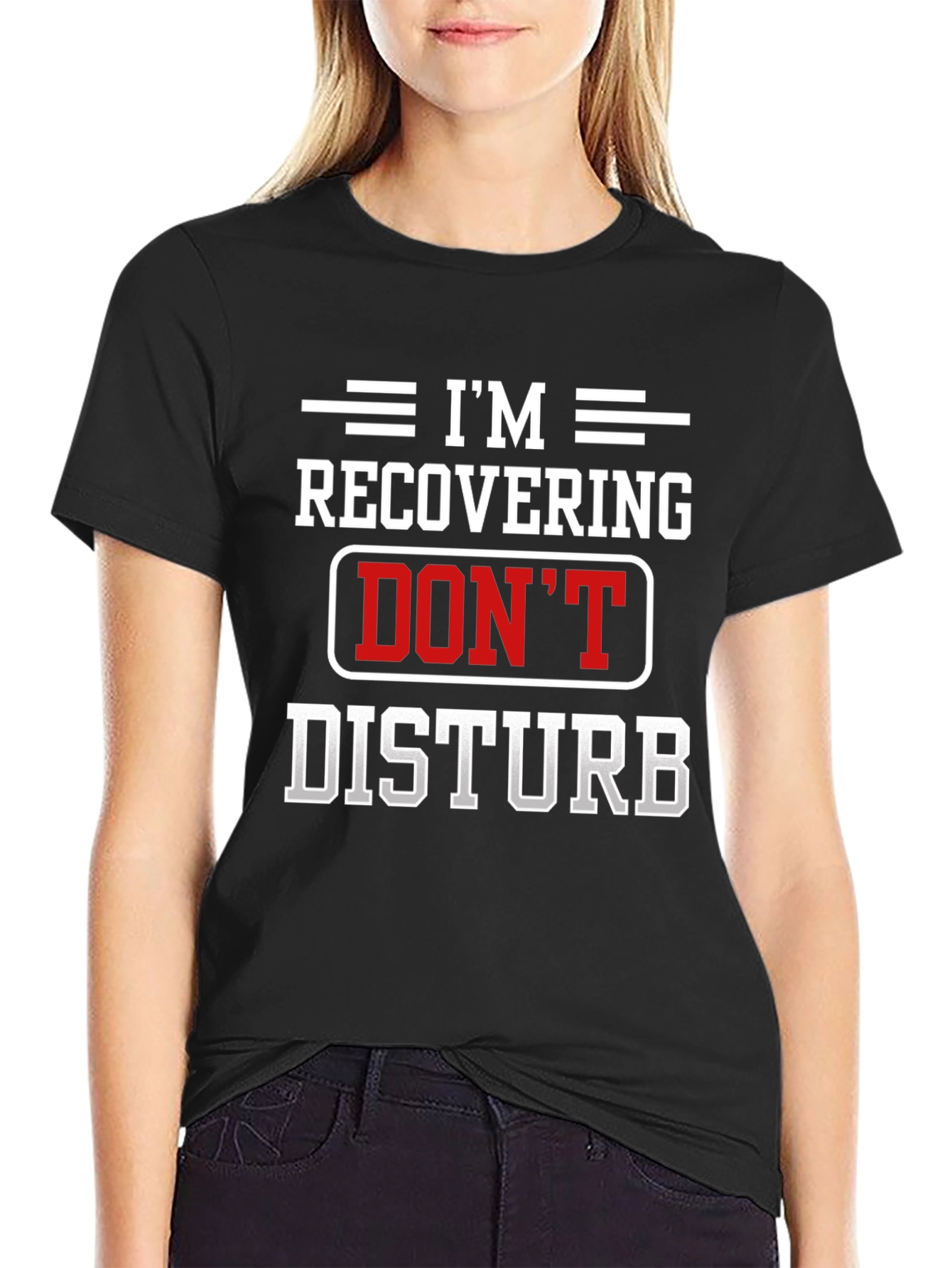 Im Recovering Dont Disturb Black T-Shirt