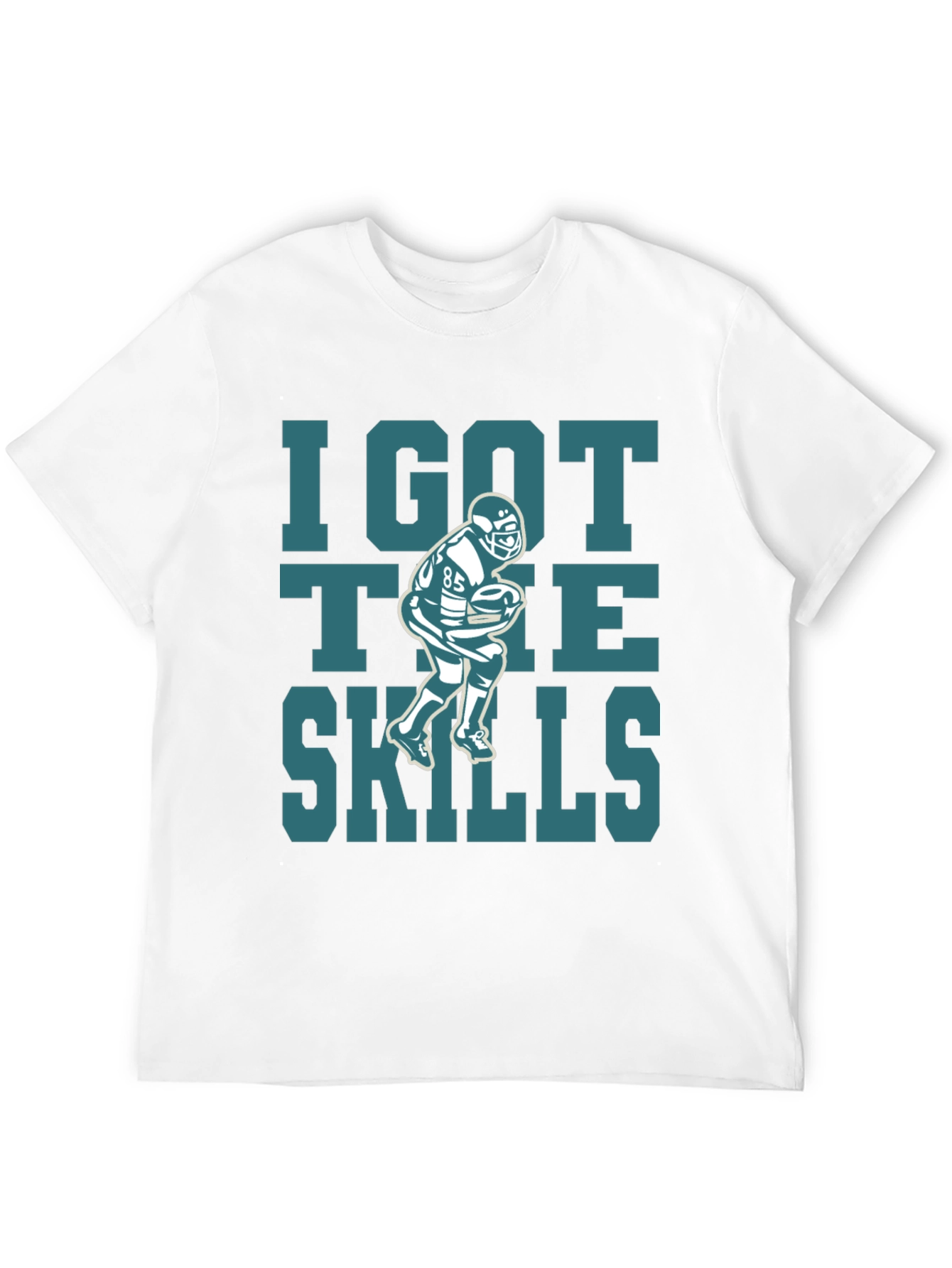 I Got The Skills Football Graphic T-Shirt