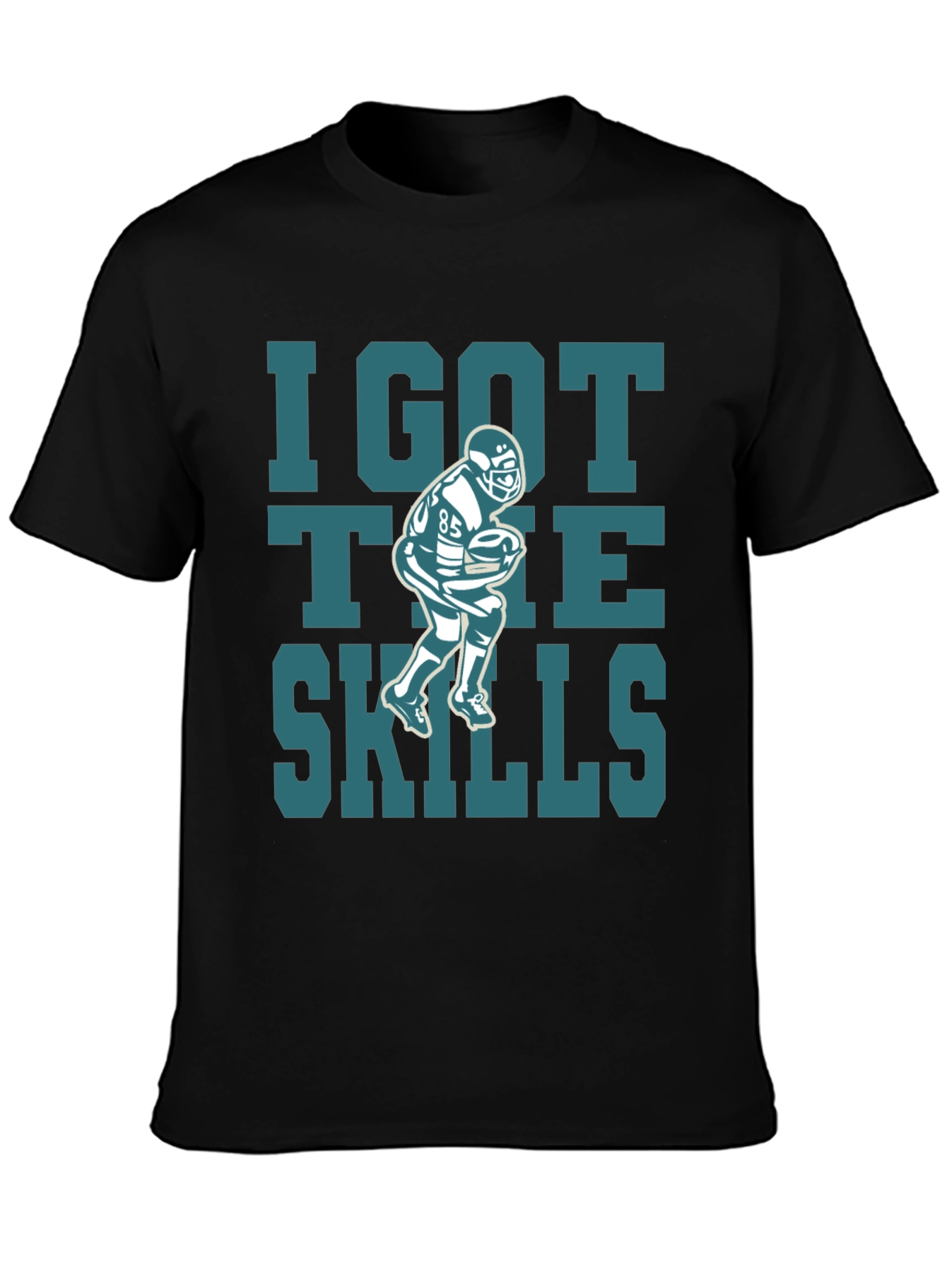 I Got The Skills Football Graphic T-Shirt