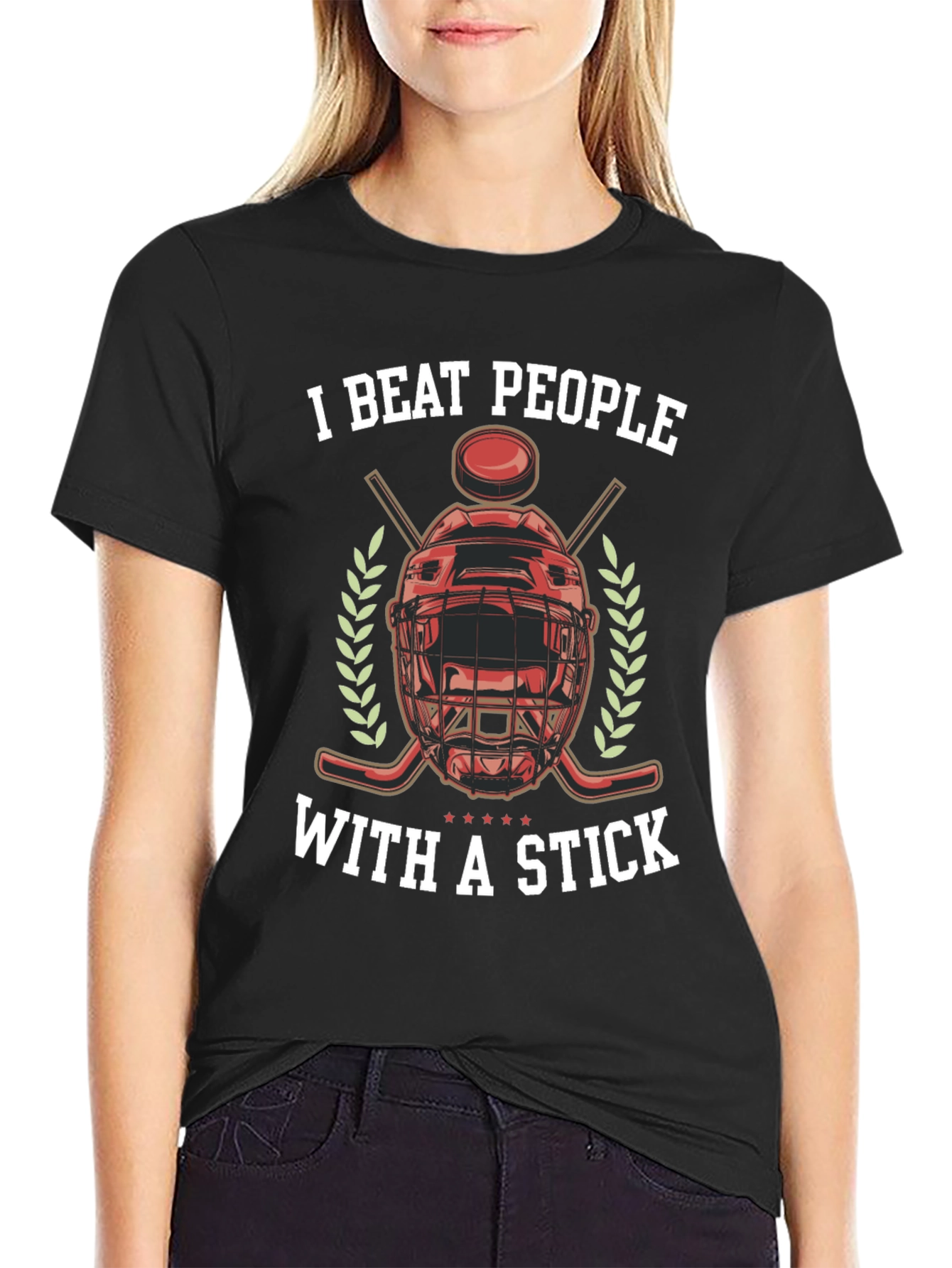 I Beat People With a Stick Hockey T-Shirt