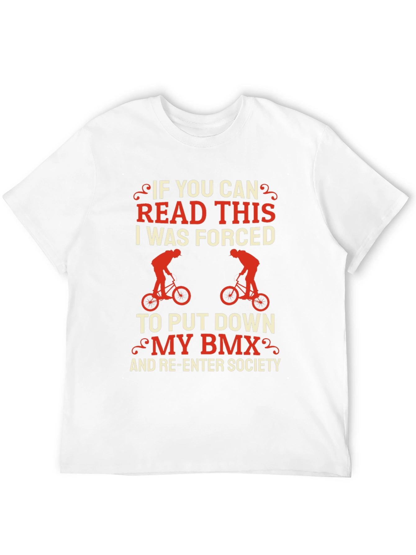 Funny BMX T-Shirt - If You Can Read This