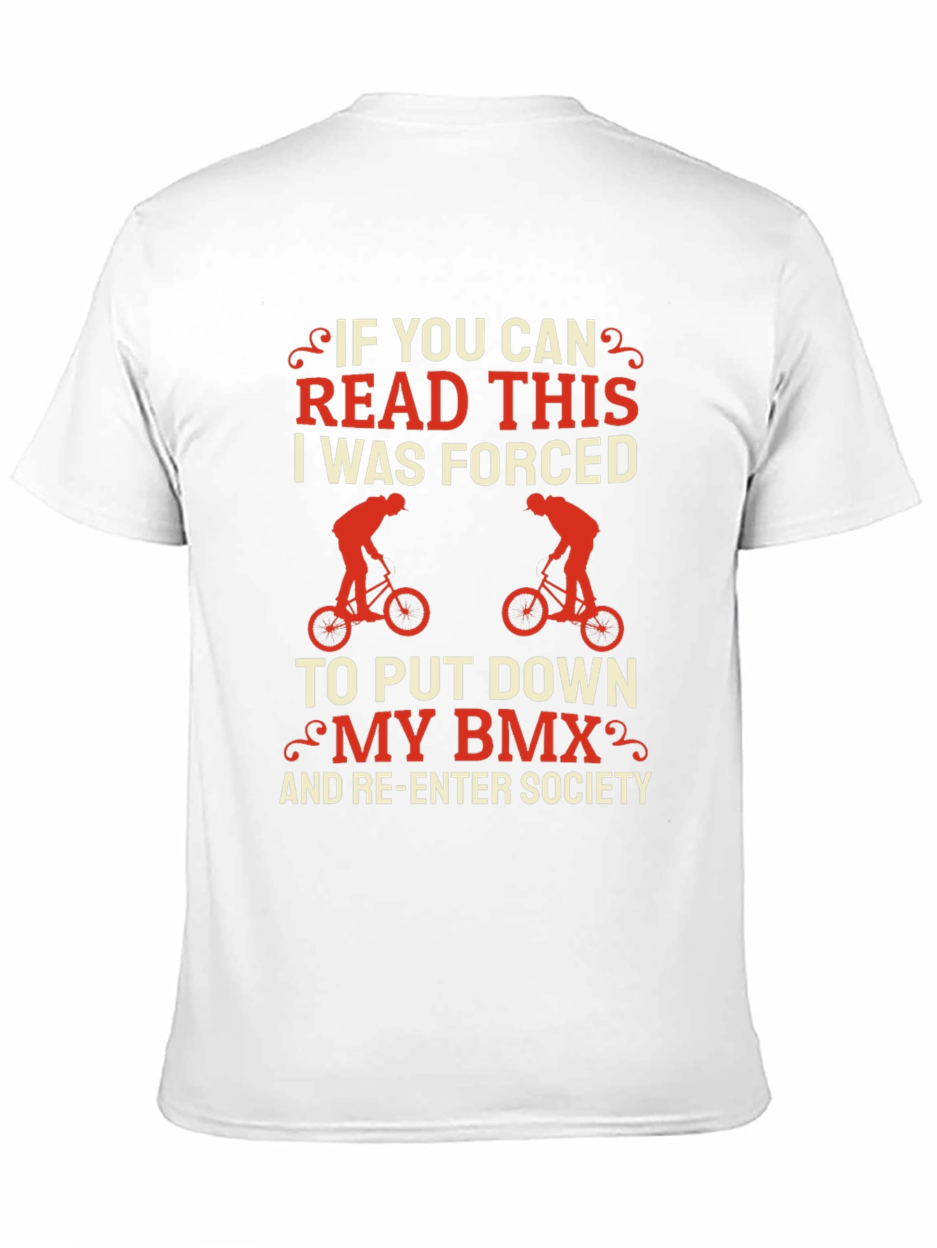 Funny BMX T-Shirt - If You Can Read This